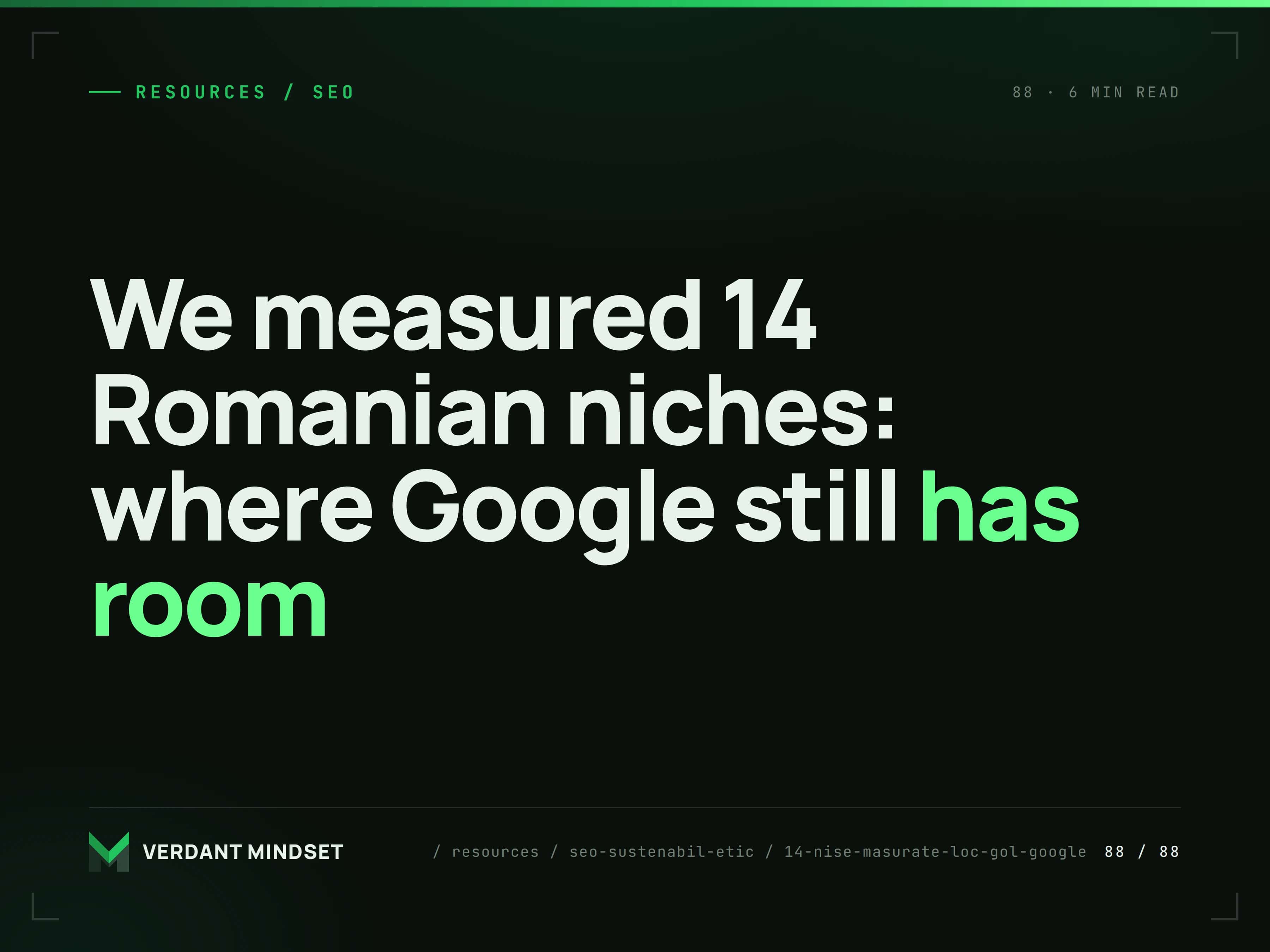 We measured 14 Romanian niches: where Google still has room