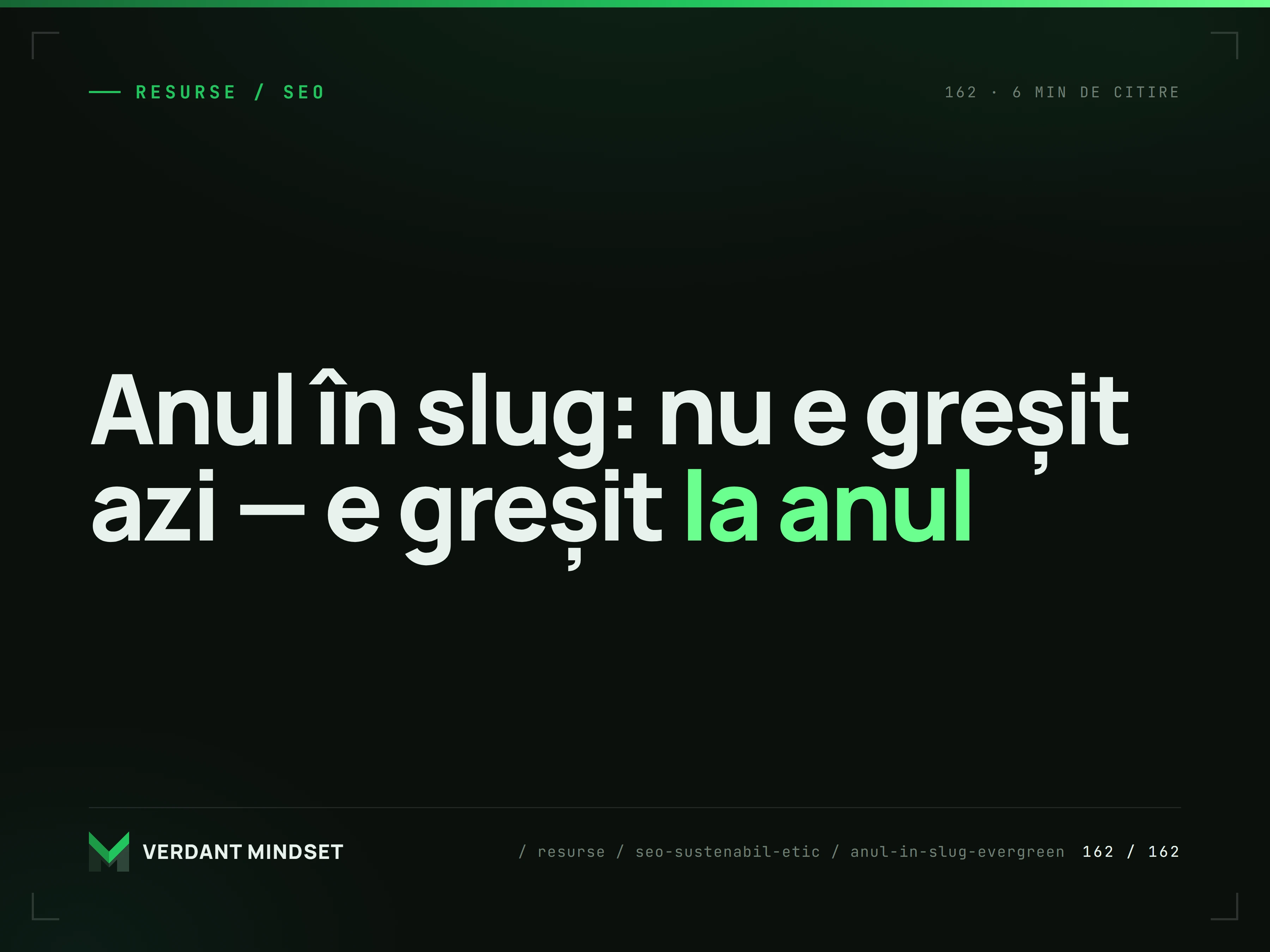 Anul în slug: nu e greșit azi — e greșit la anul