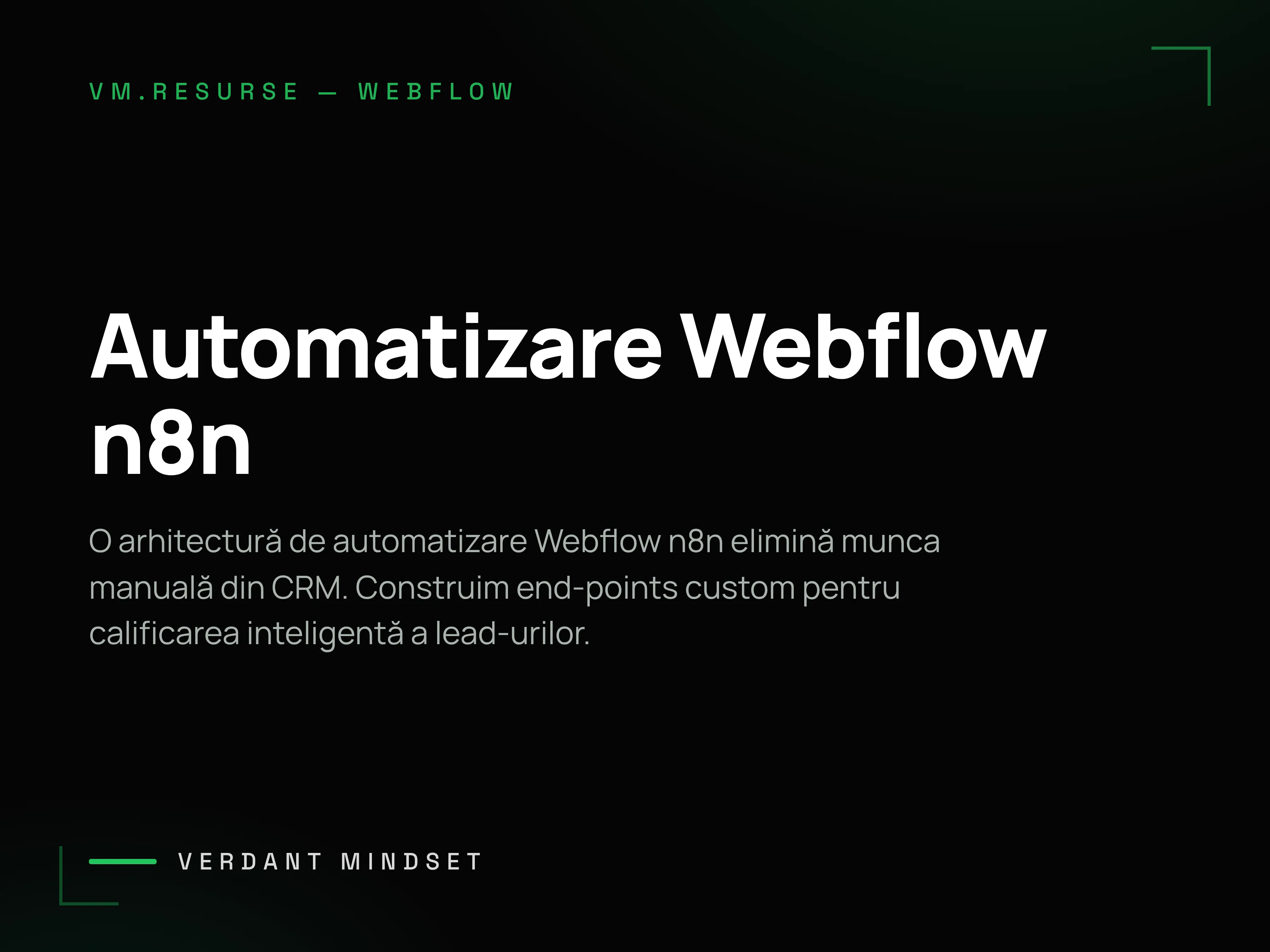 Automatizare Webflow n8n. Blueprint-ul care elimină munca manuală din vânzări.