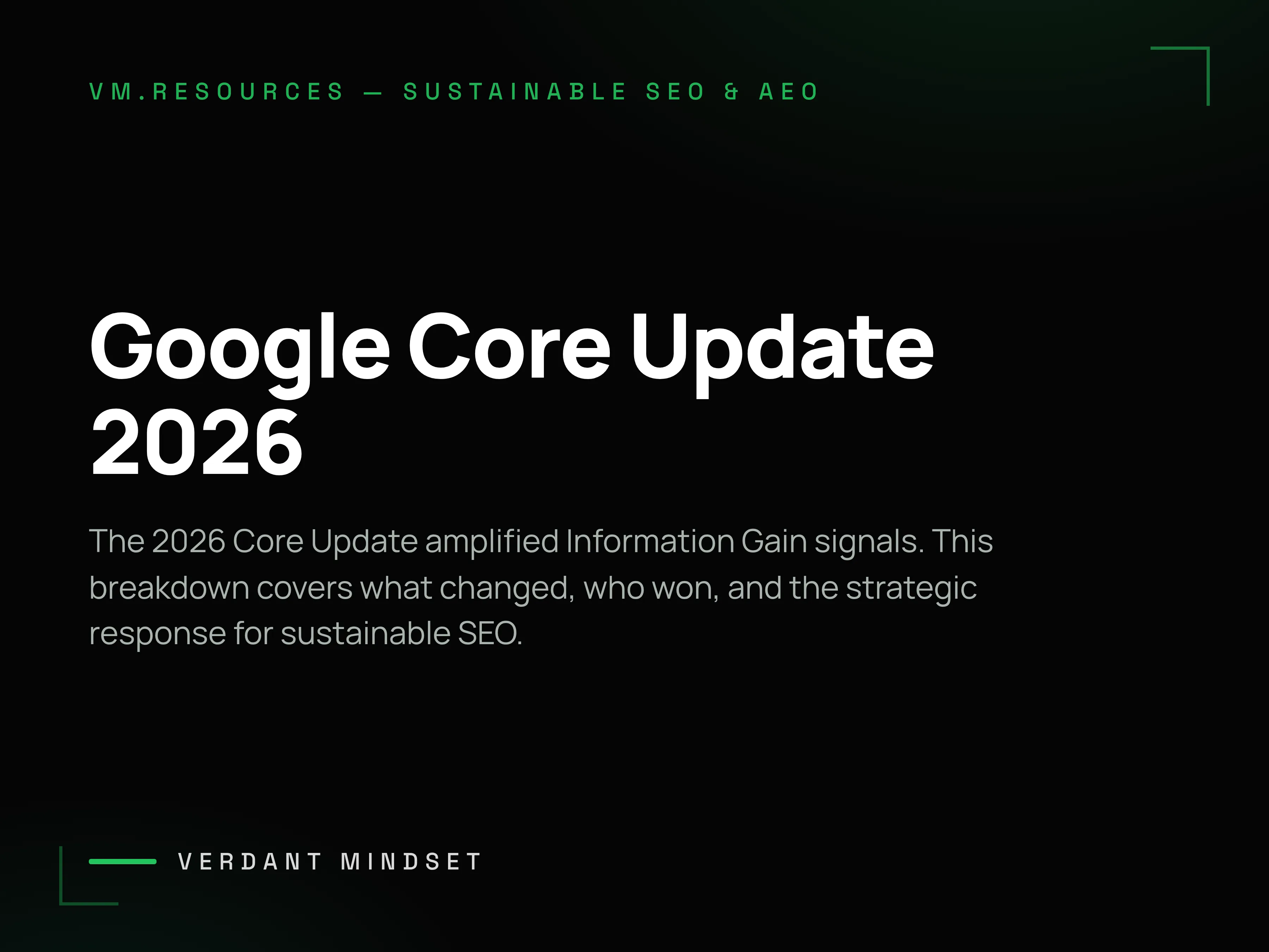 Google Core Update 2026: Information Gain, Entity Authority, and What Changed