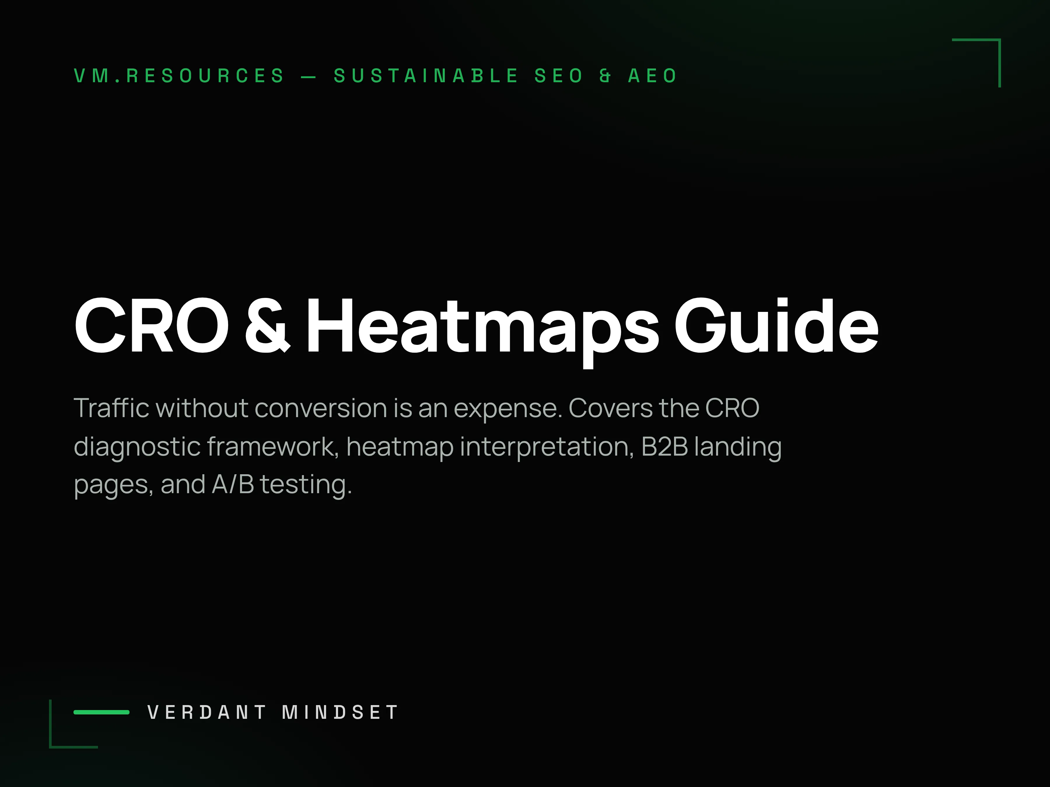 CRO & Heatmaps: The Conversion Optimization Guide for B2B and Ecommerce