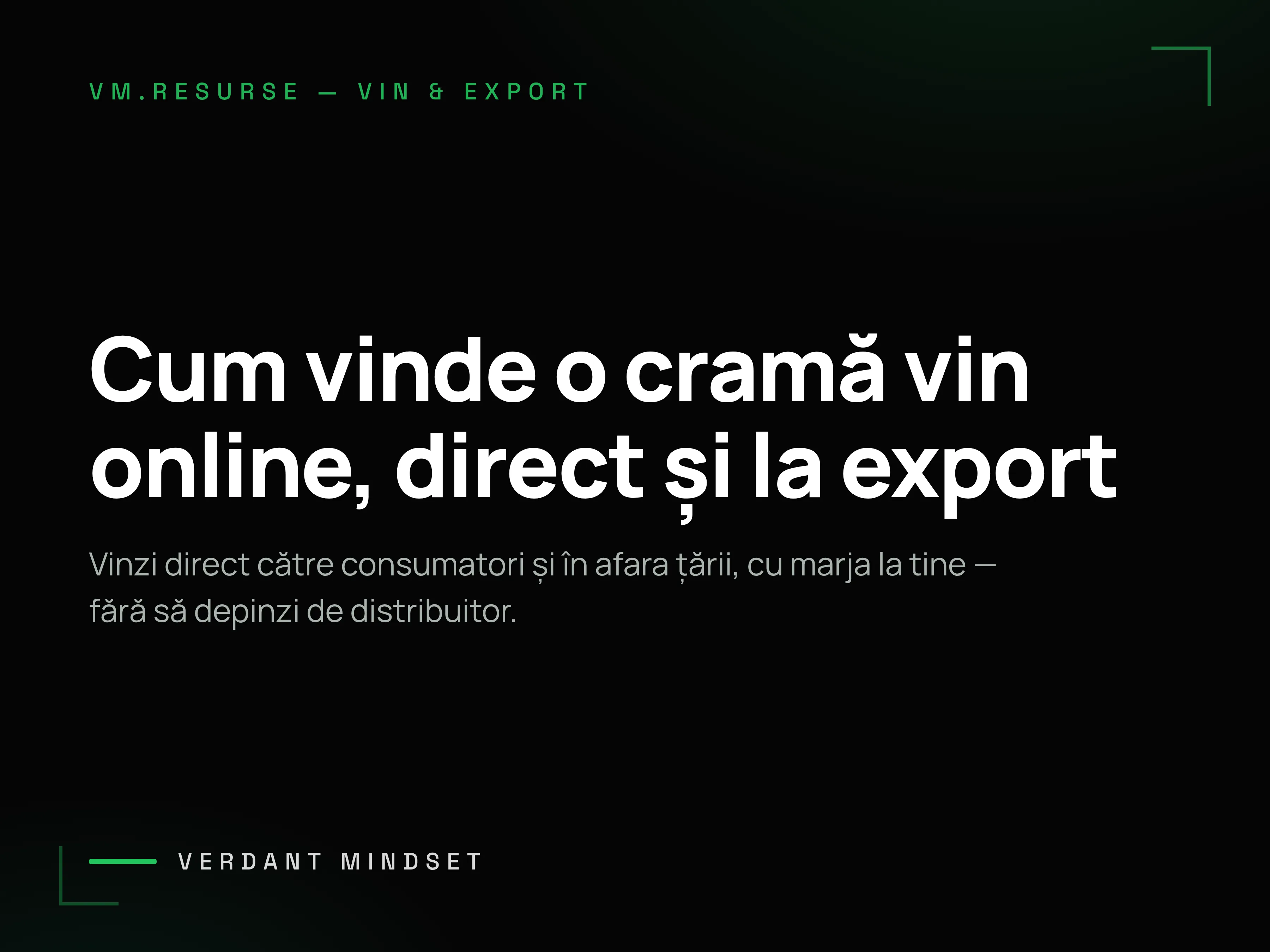 Copertă Verdant Mindset: Cum vinde o cramă vin online, direct și la export.