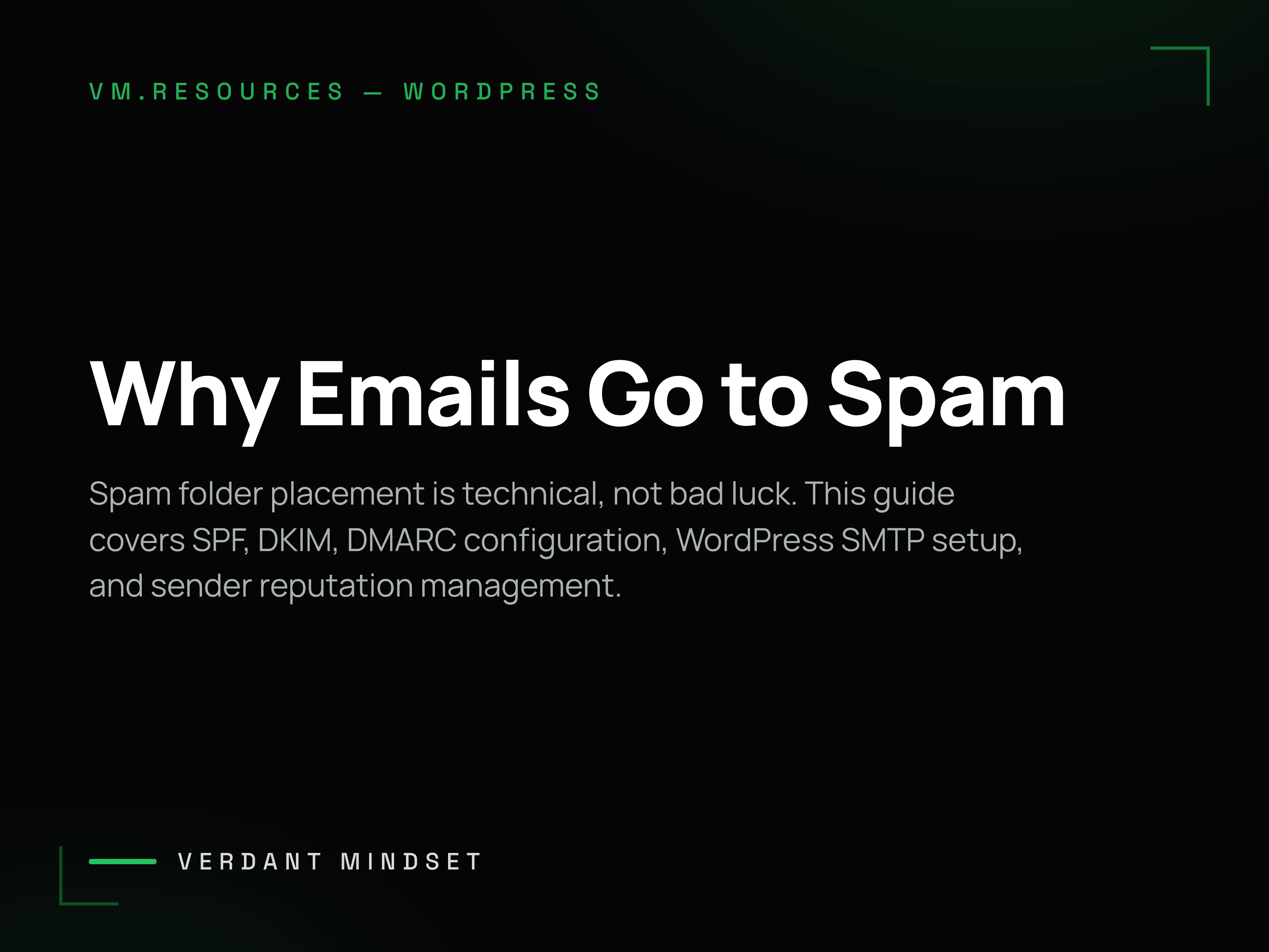 Why Emails Go to Spam: The SMTP, DNS, and Deliverability Engineering Guide