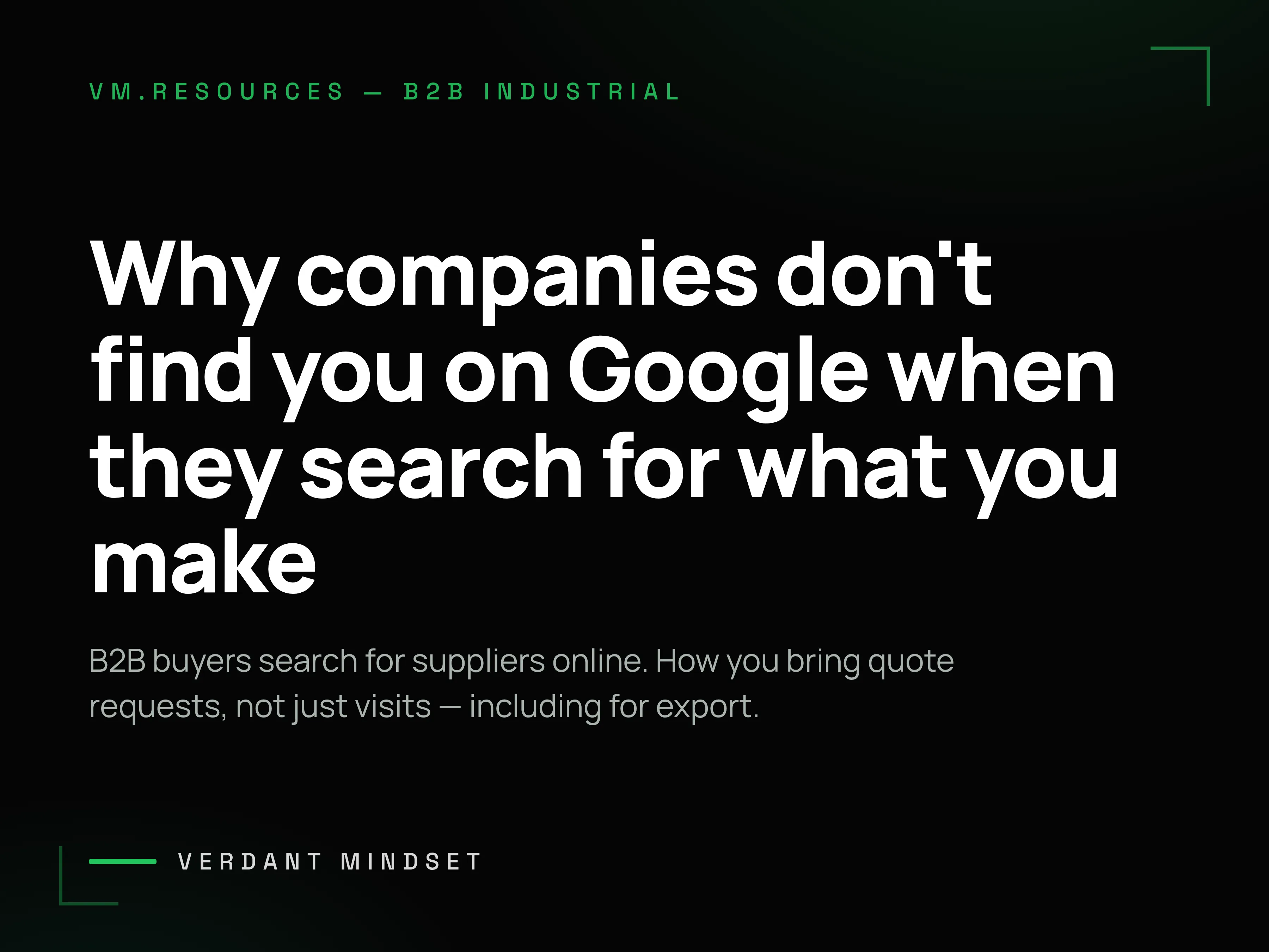 Why companies don’t find you on Google when they search for what you make (B2B SEO)
