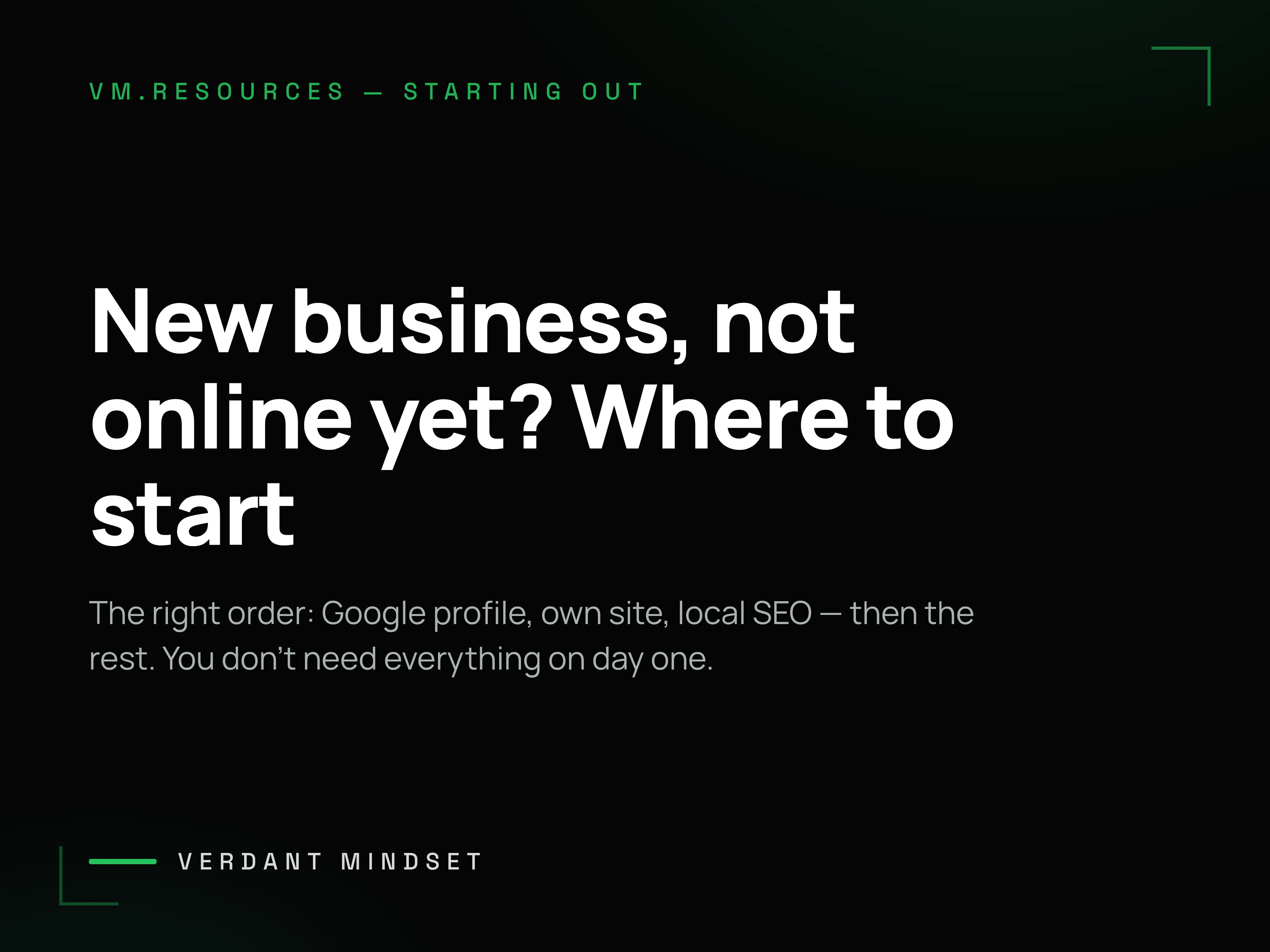 New business and not online yet? Where to start (step by step)