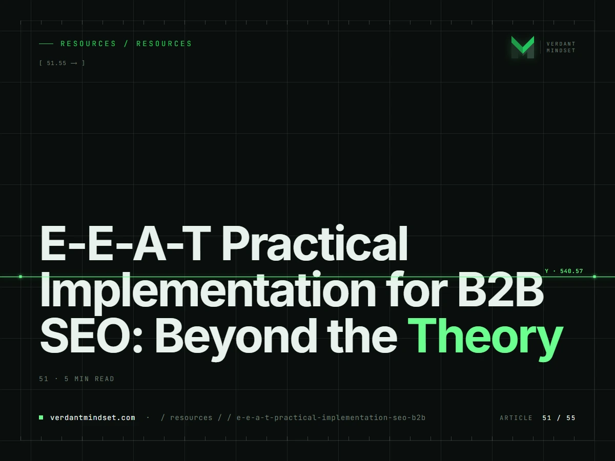 E-E-A-T Practical Implementation for B2B SEO: Beyond the Theory