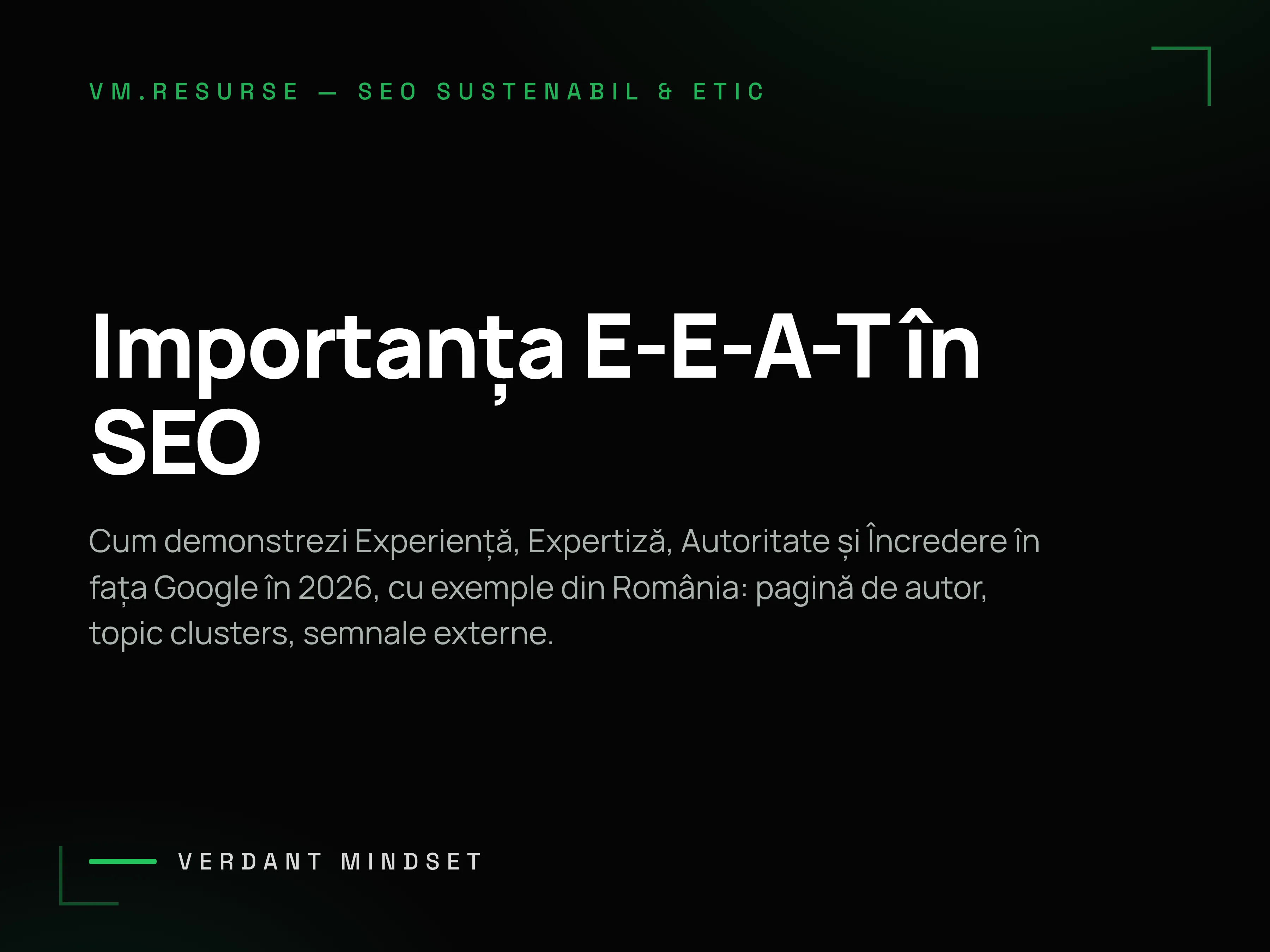 E-E-A-T în România — cum construiești un site autoritar