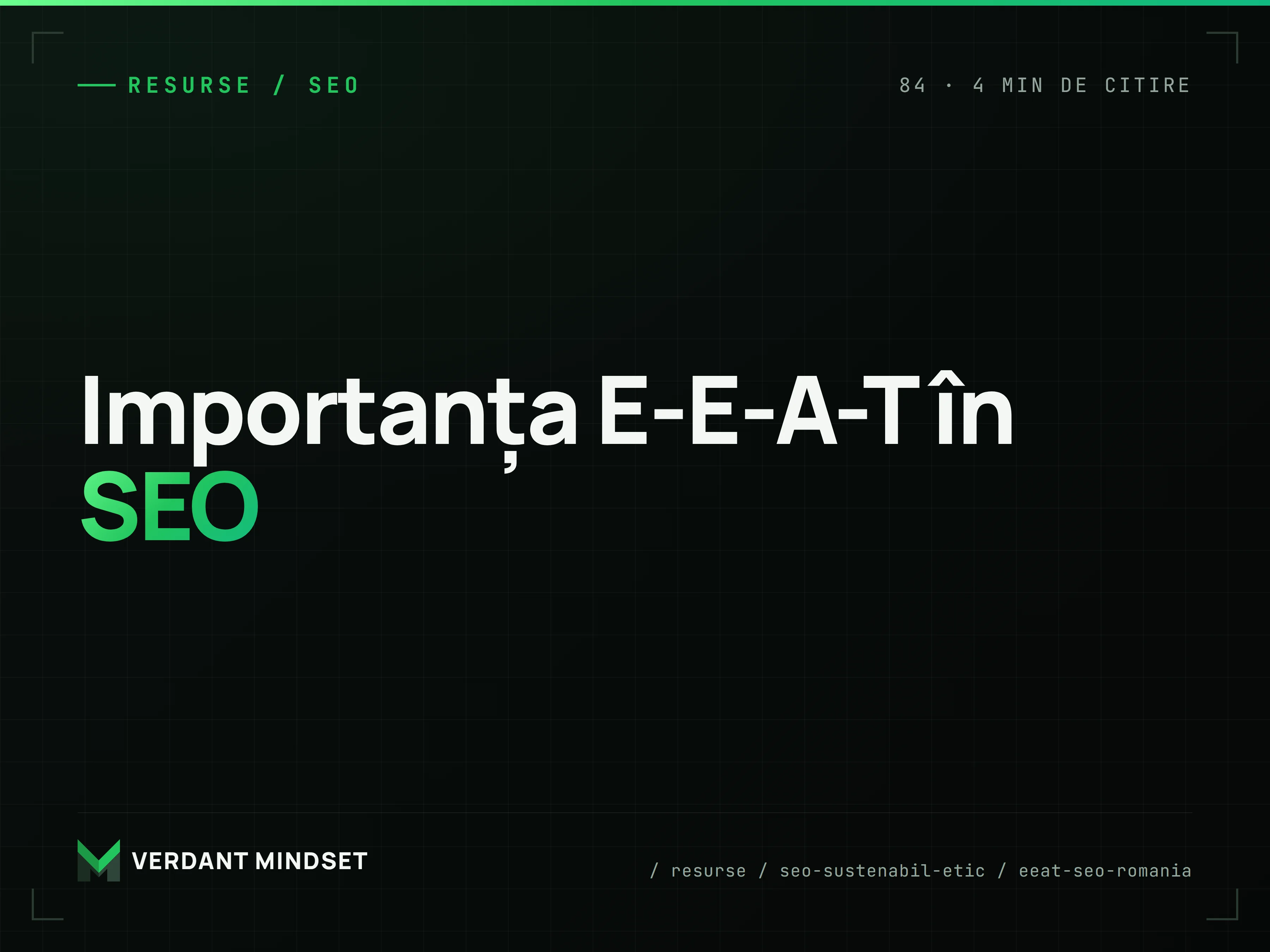 Dincolo de cuvinte cheie: cum construiești un site autoritar conform E-E-A-T