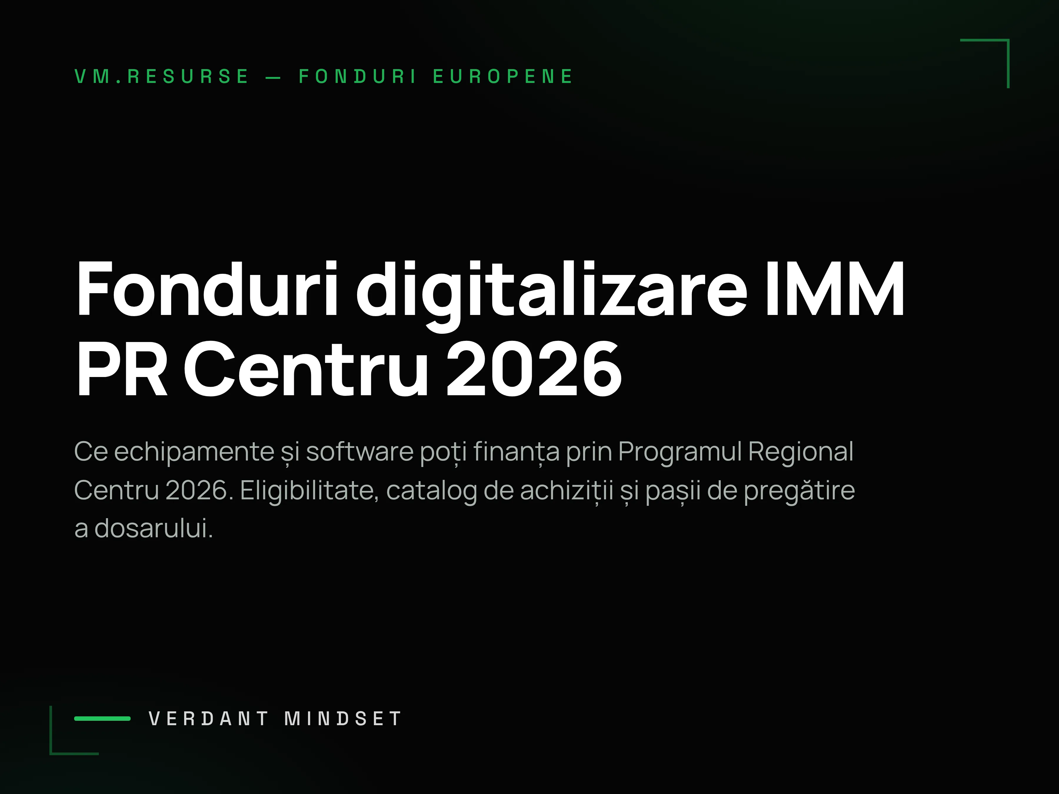 Ghidul digitalizării IMM prin Programul Regional Centru 2026