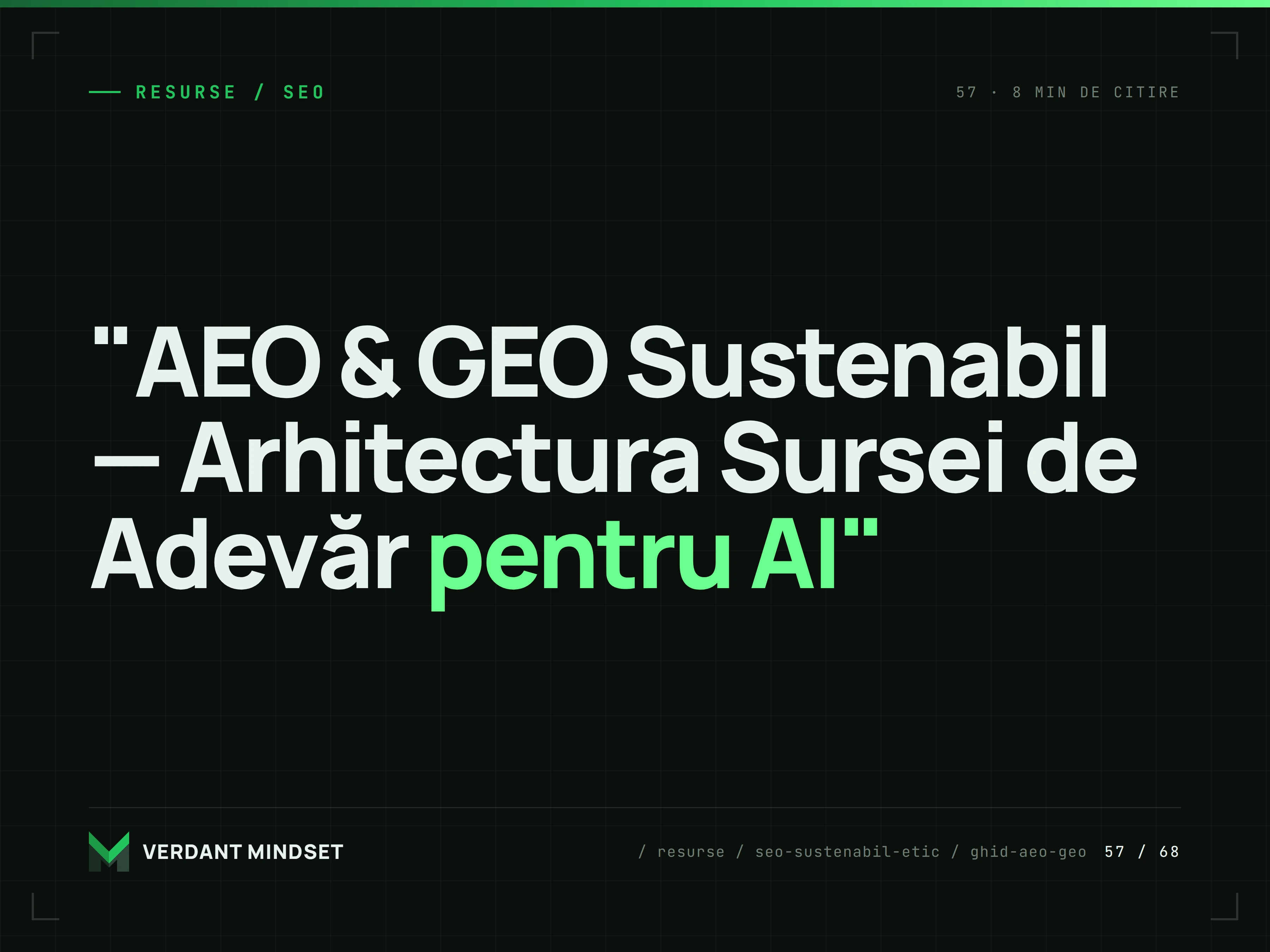 "AEO & GEO Sustenabil — Arhitectura Sursei de Adevăr pentru AI"