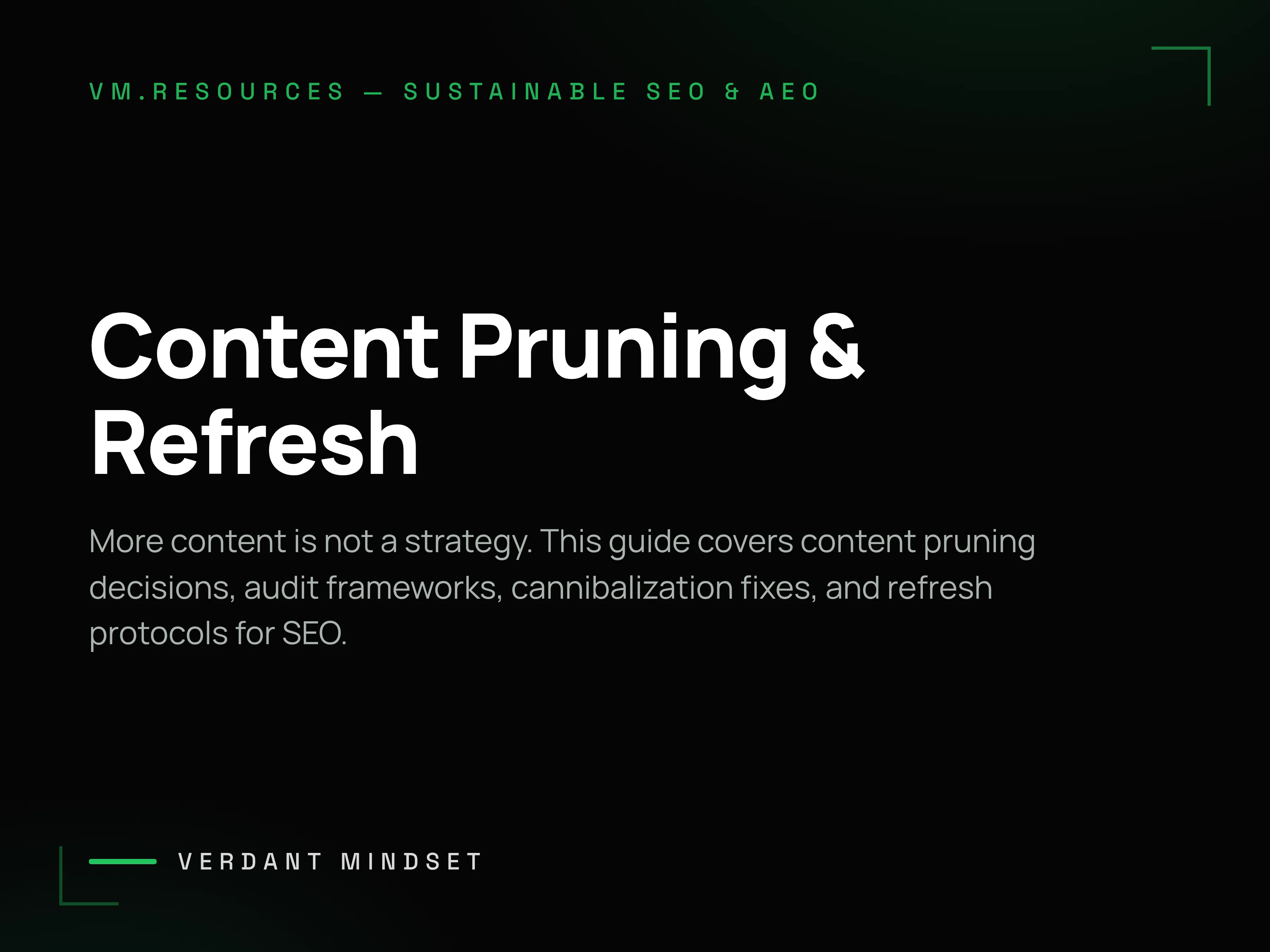 Content Pruning & Refresh Guide: Cutting Dead Weight to Grow Authority