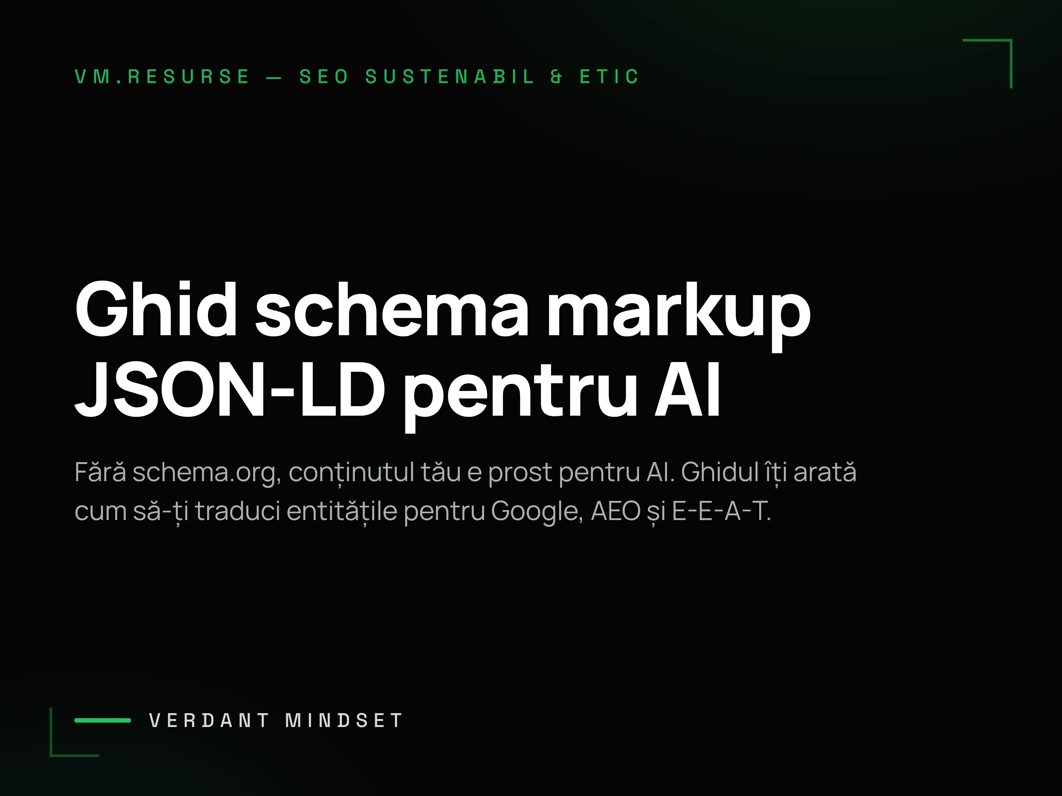 Cum împachetezi conținutul pentru AI și E-E-A-T cu schema markup