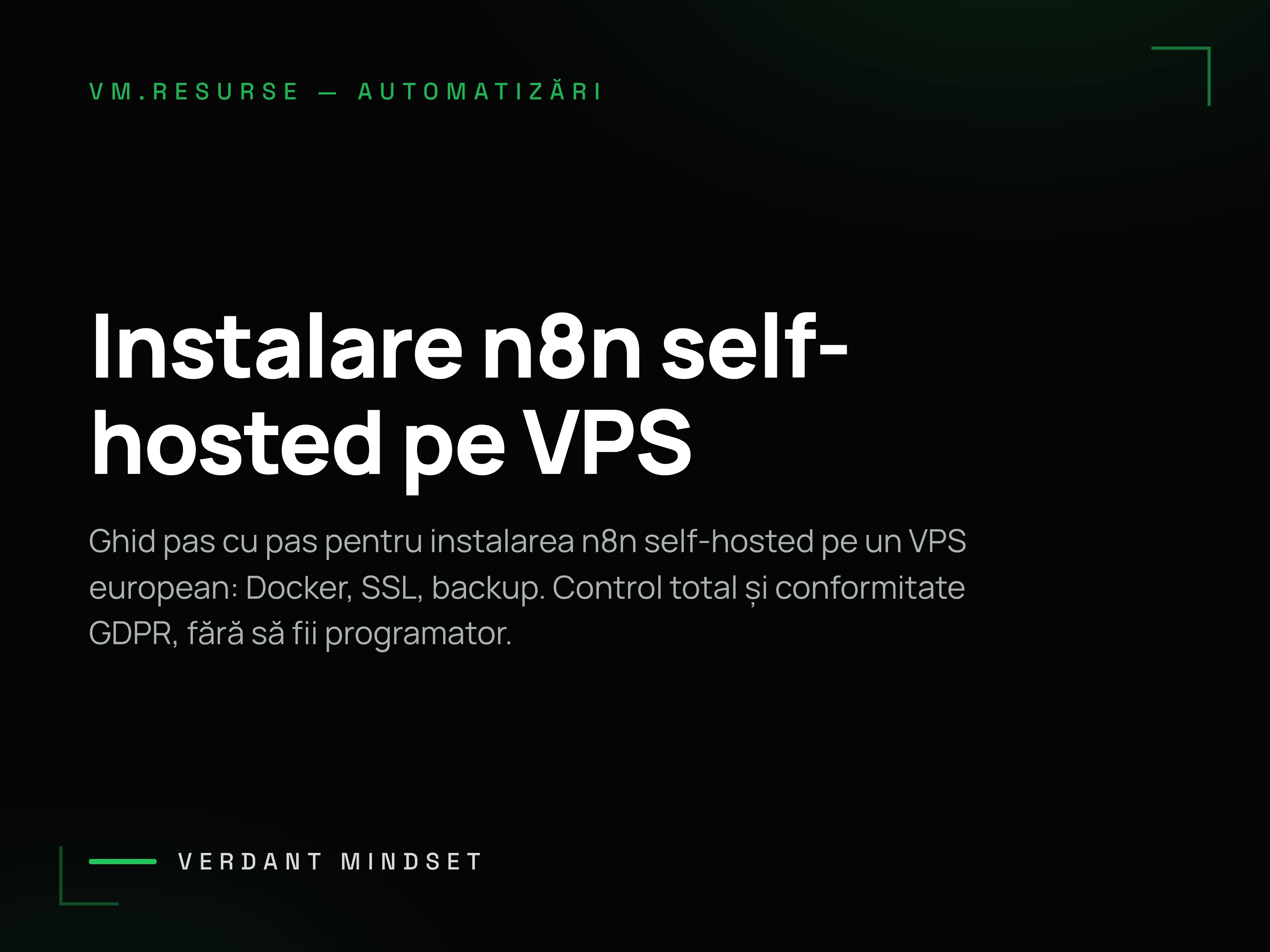 Cum instalezi n8n self-hosted pe un VPS — ghid pentru non-programatori