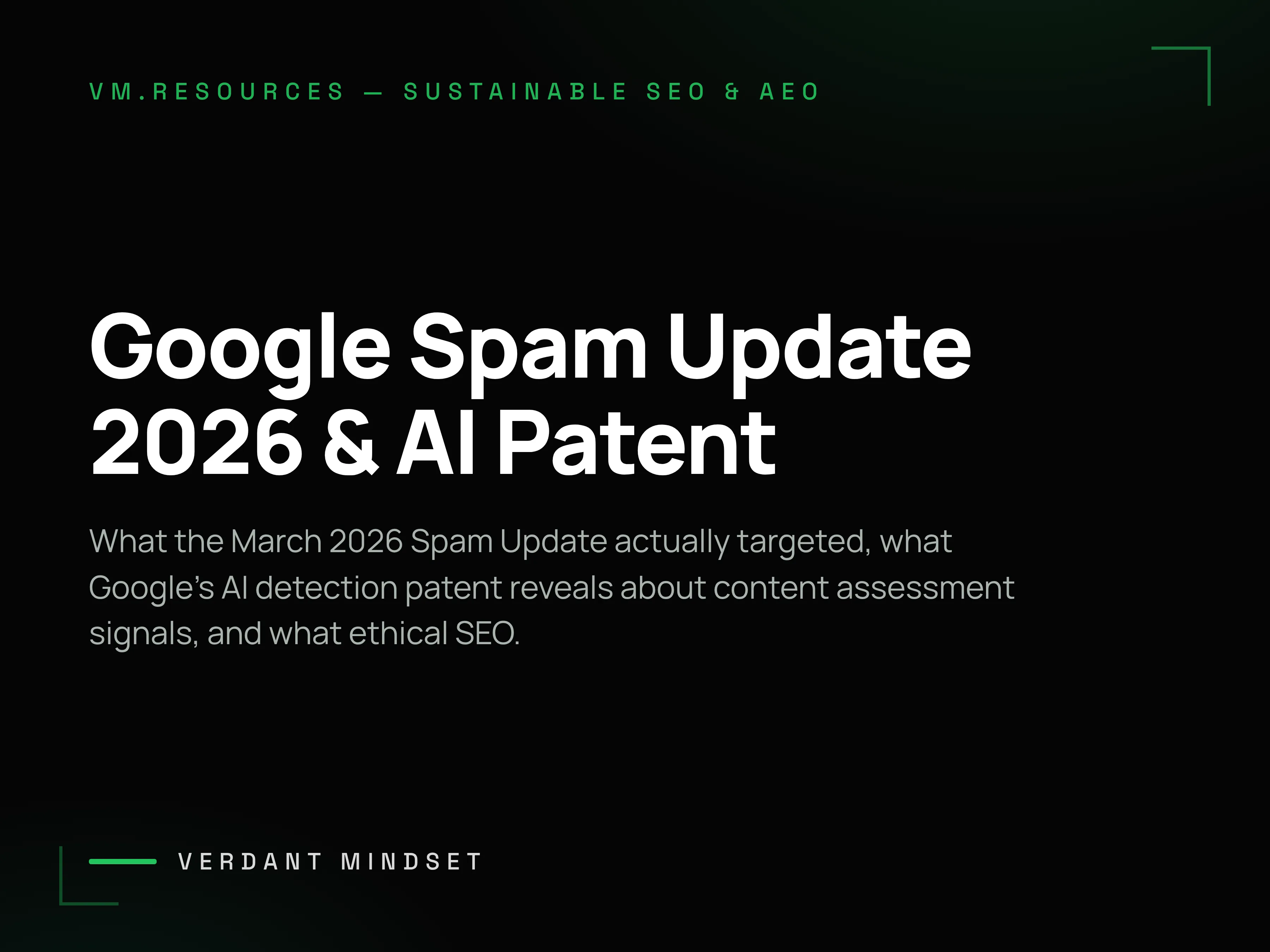 Google March 2026 Spam Update & AI Patent: What Actually Changed