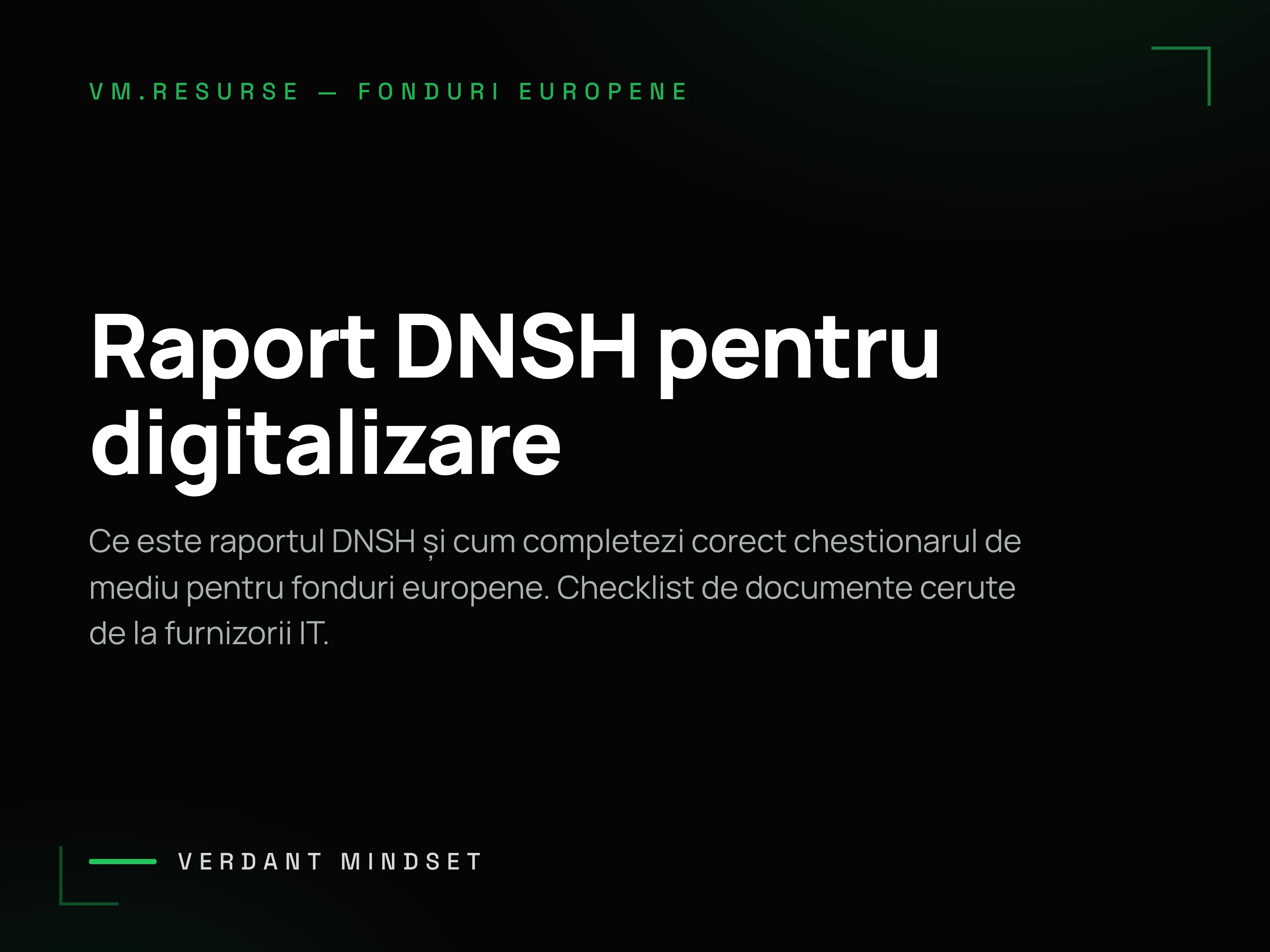 Principiul DNSH în digitalizare — cum redactezi documentația fără respingere