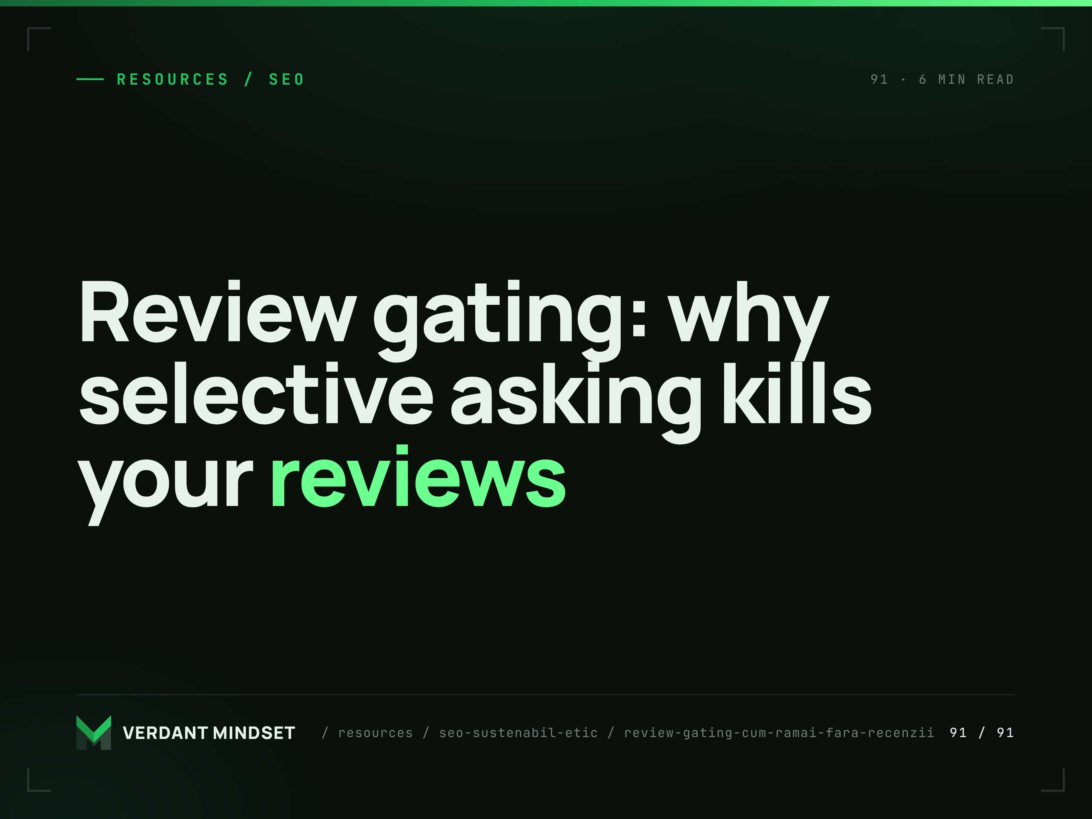 Review gating: why selective asking kills your reviews