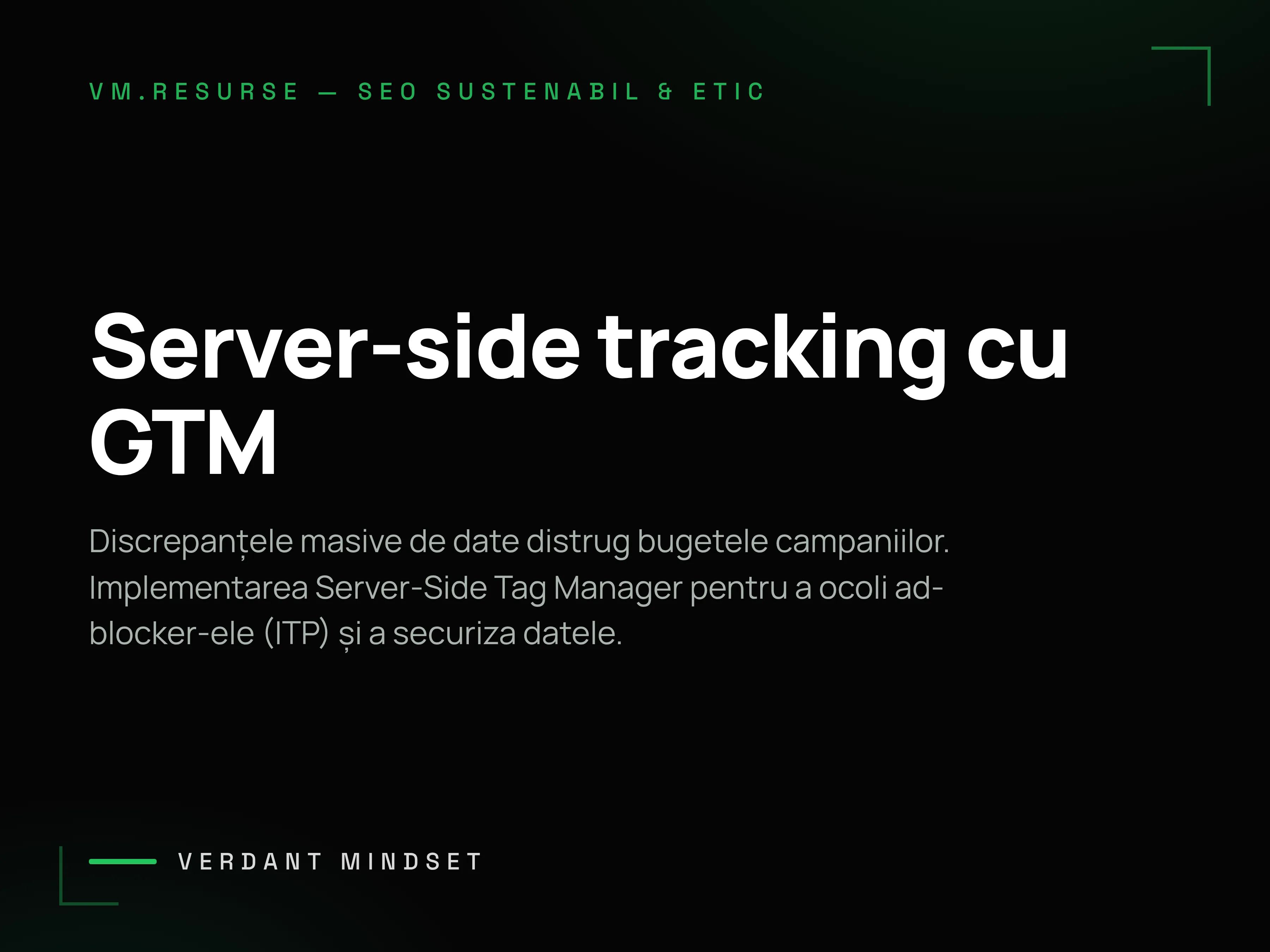 Server-side GTM: Cine controlează ce date pleacă spre platformele de reclame