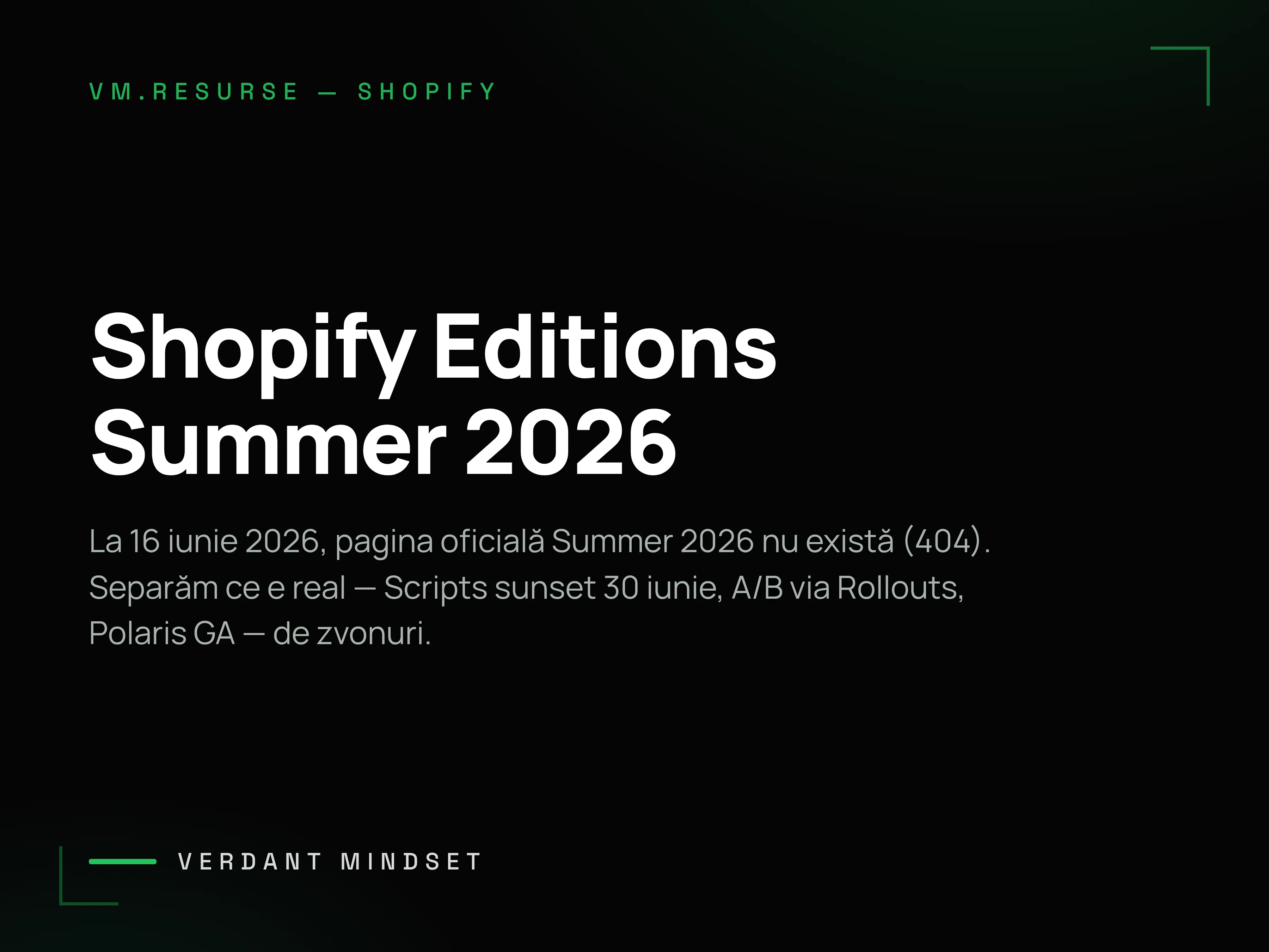 Shopify Editions Summer 2026, oficial documentat vs zvon