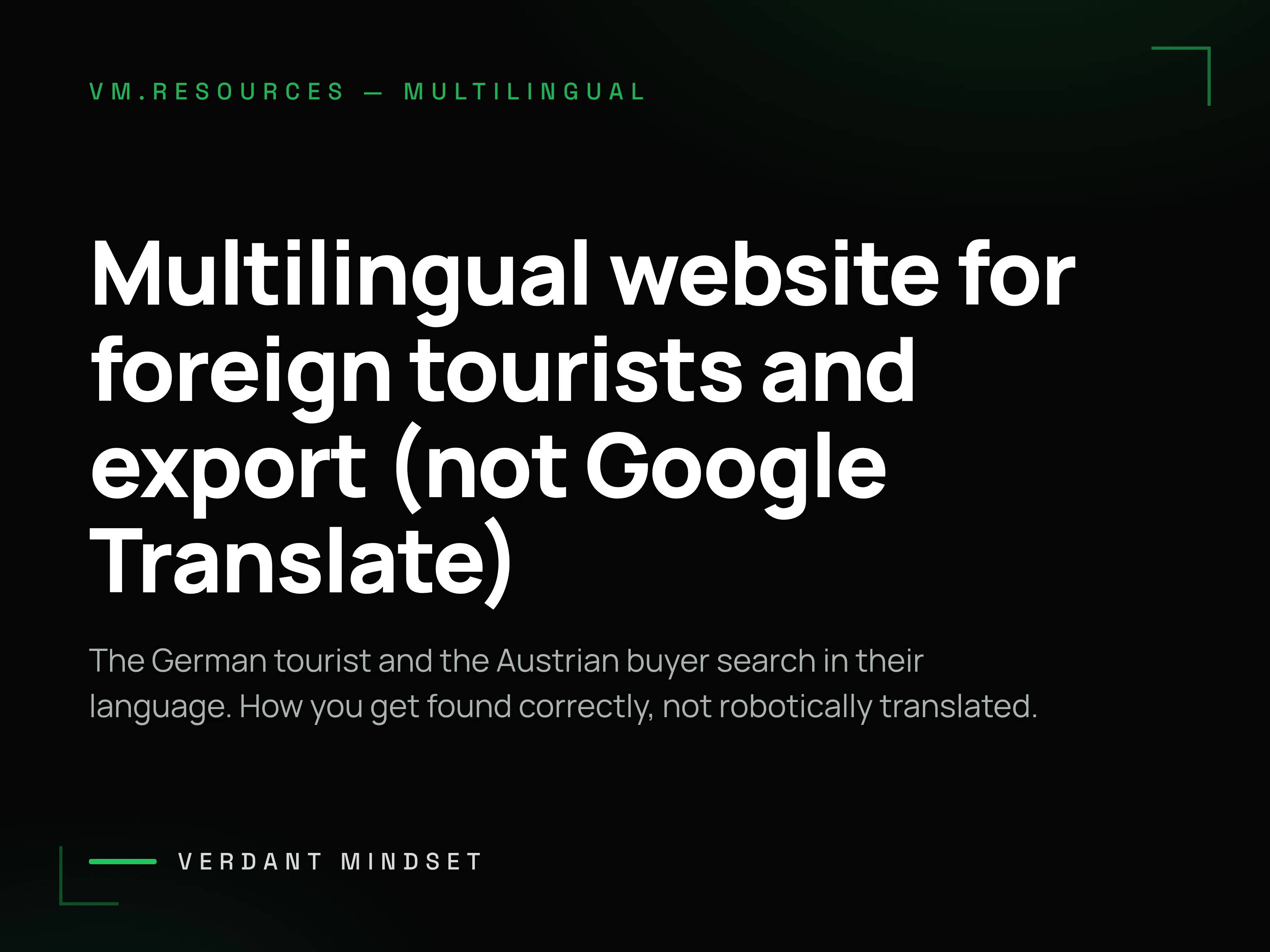 Multilingual website for foreign tourists and export (not Google Translate)