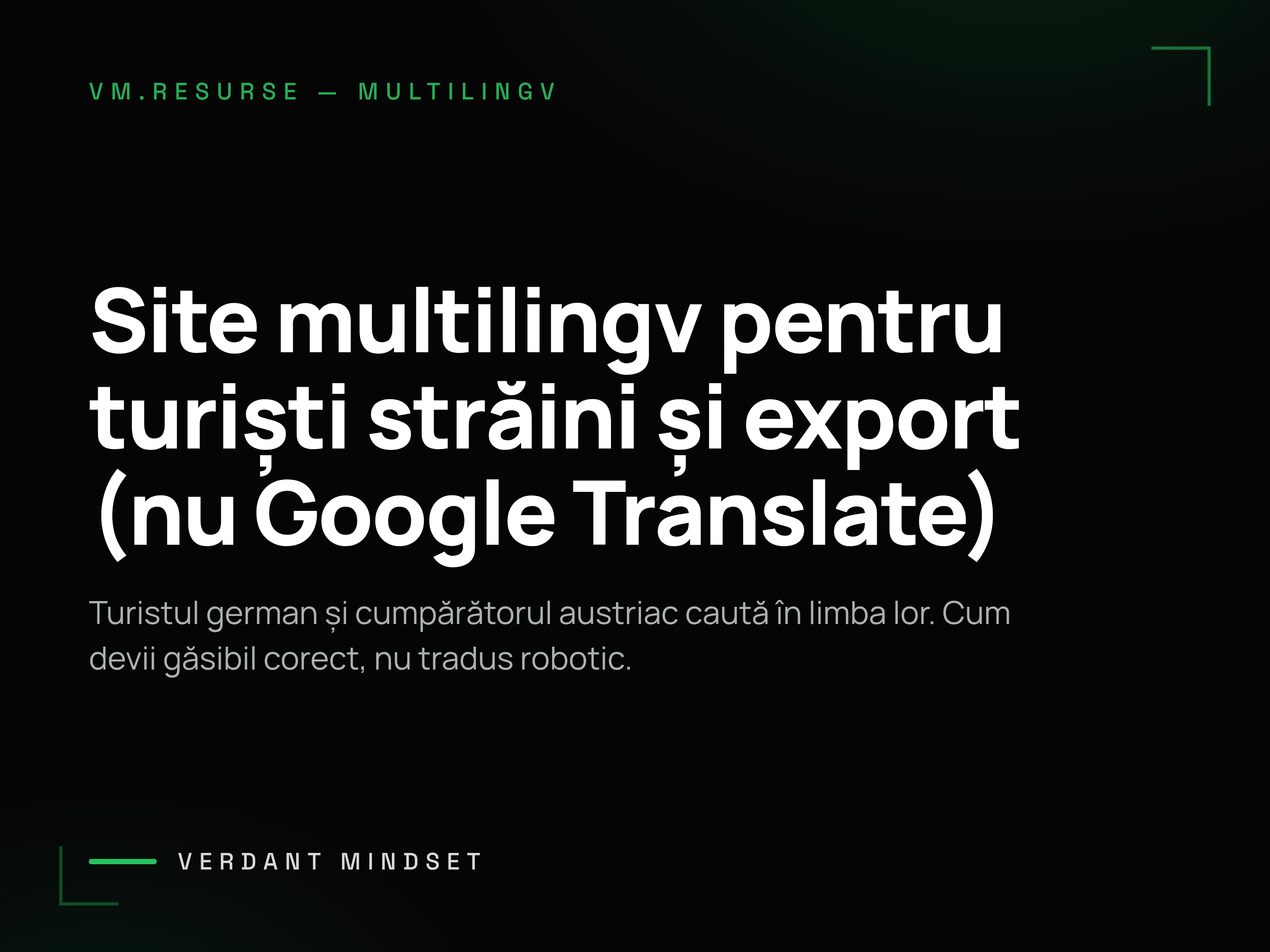 Copertă Verdant Mindset: Site multilingv pentru turiști străini și export, nu Google Translate.