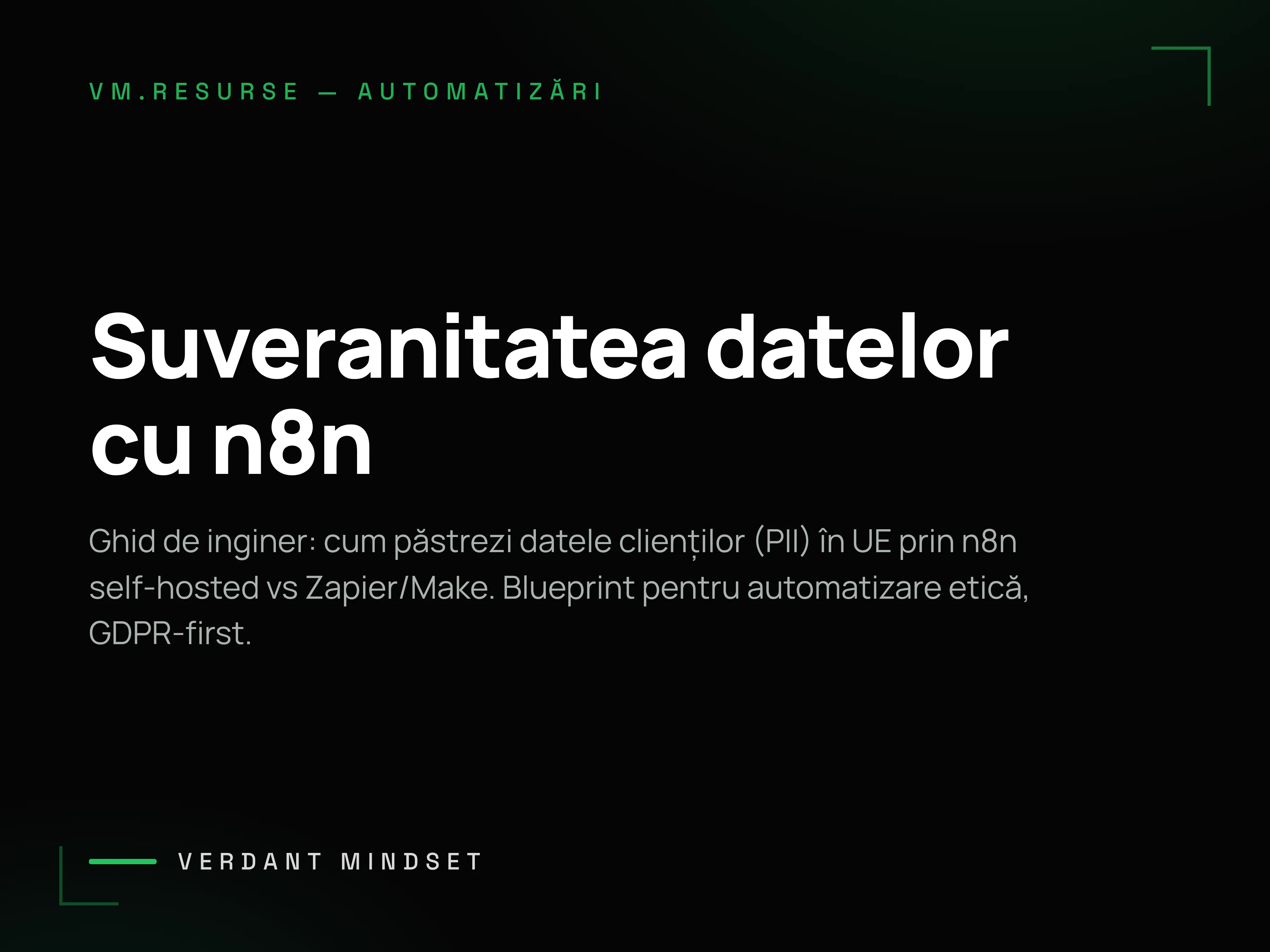 Suveranitatea datelor cu n8n self-hosted vs Zapier și Make