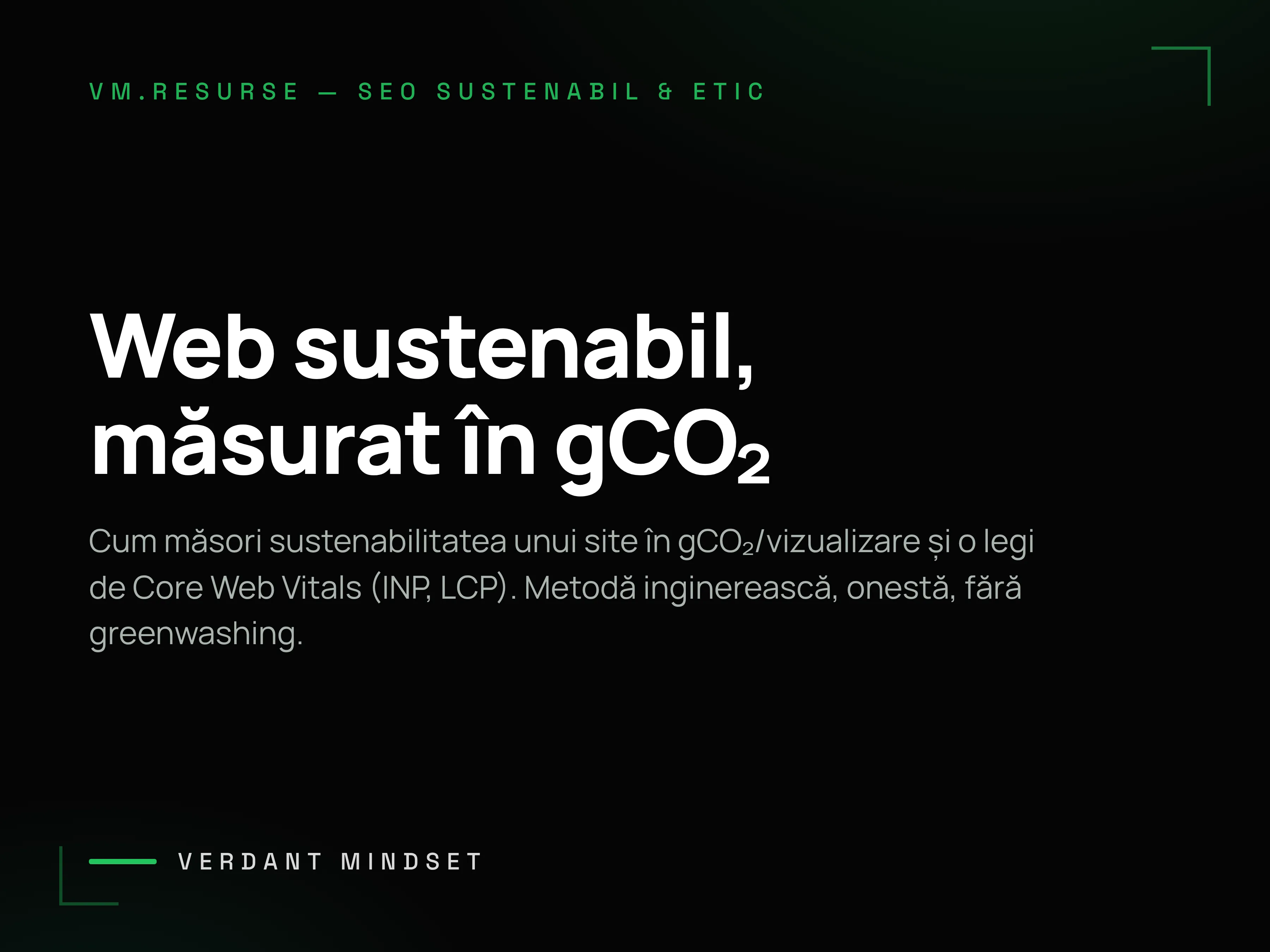 Web sustenabil măsurabil prin Core Web Vitals și amprentă de carbon
