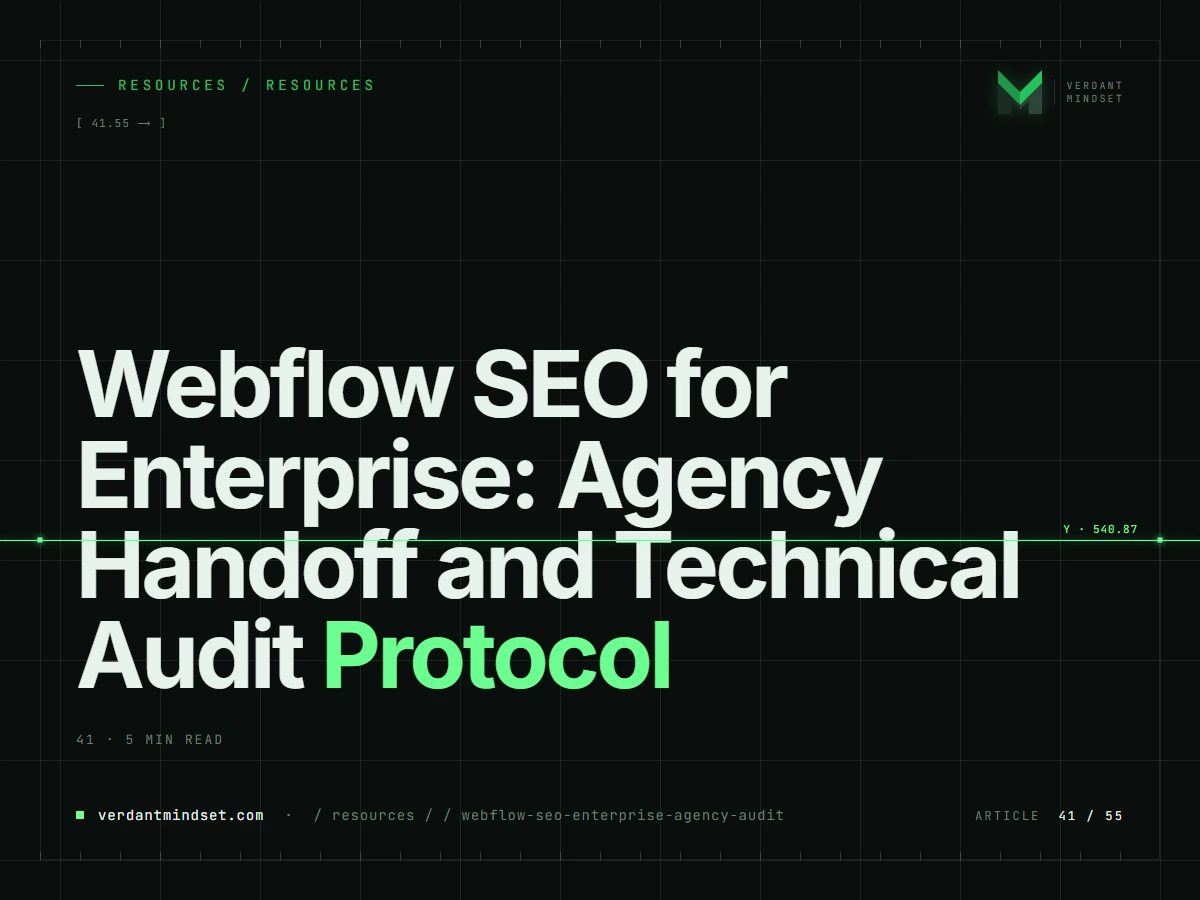 Webflow SEO for Enterprise: Agency Handoff and Technical Audit Protocol