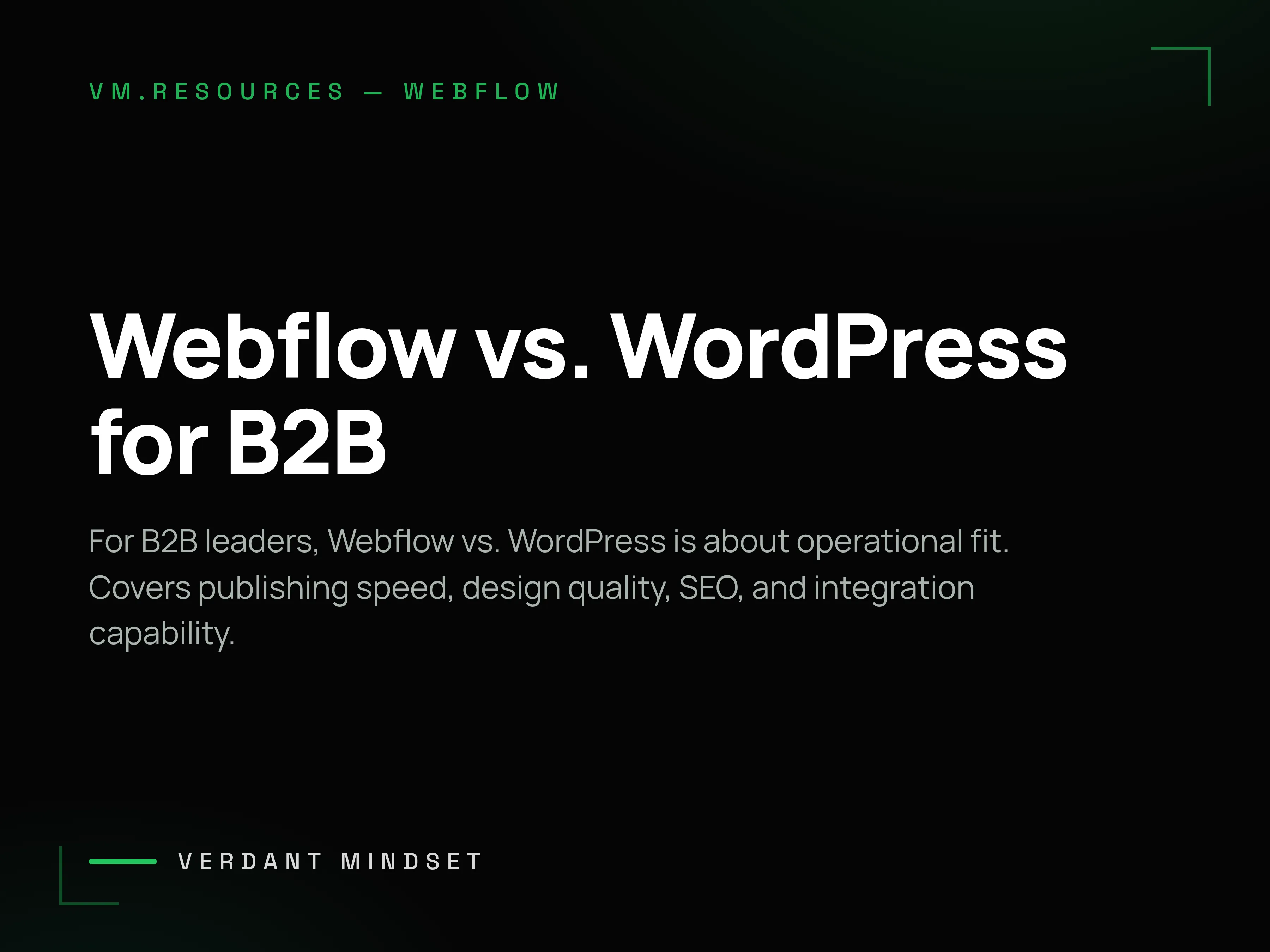 Webflow vs. WordPress for B2B: The Definitive Comparison for Marketing Leaders