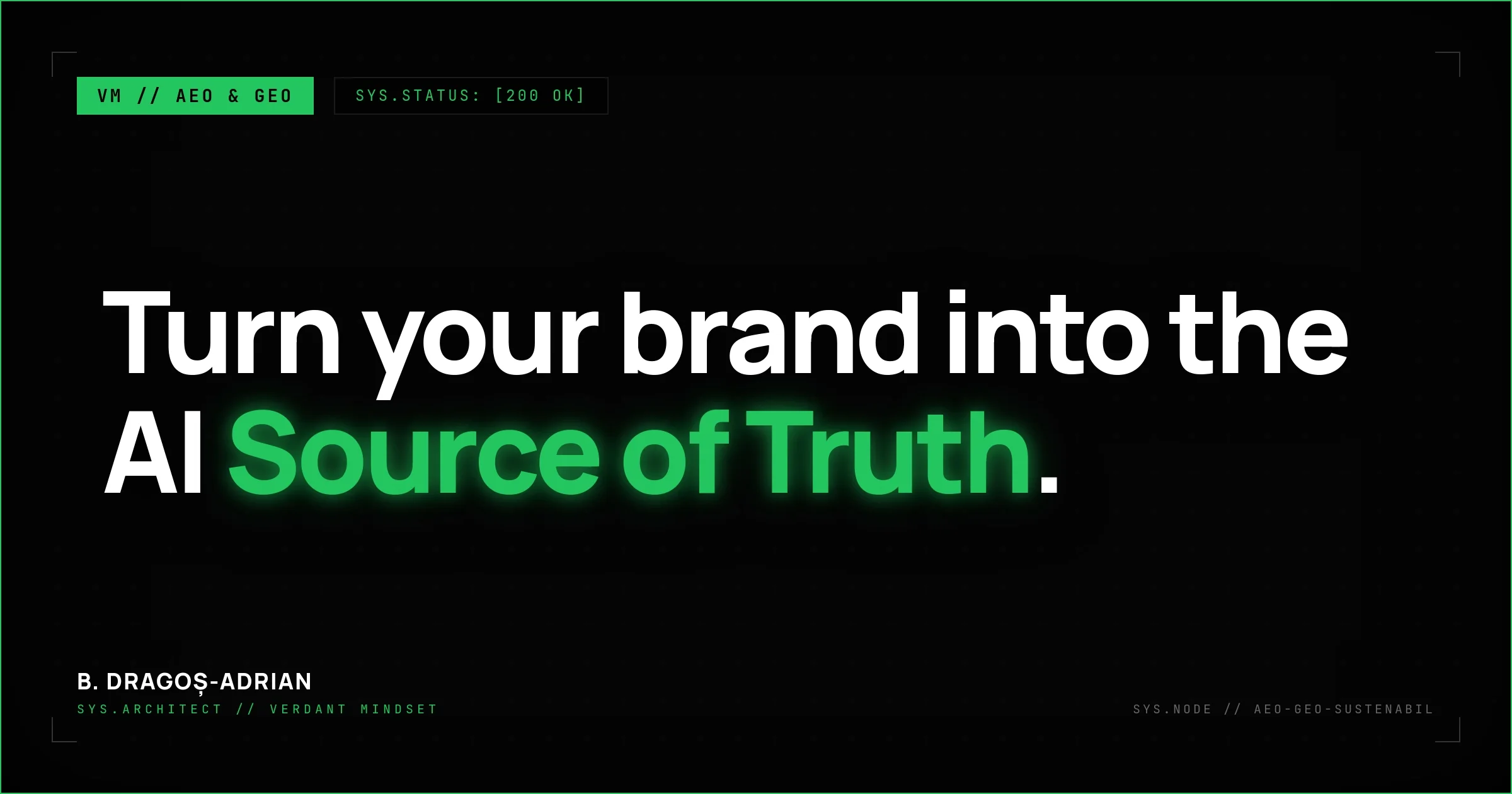 Sustainable AEO & GEO | Source of Truth Architecture for AI