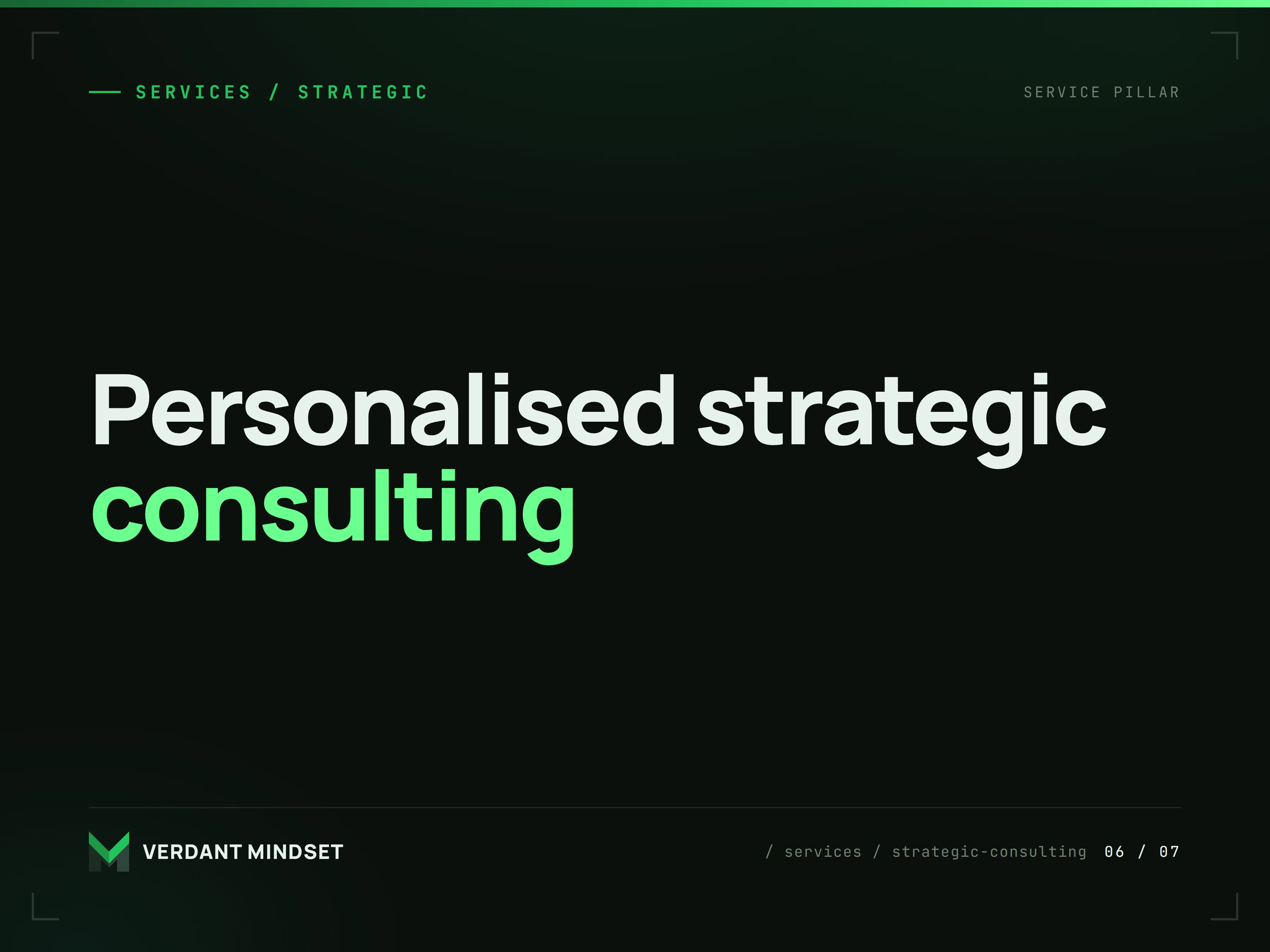 Personalised strategic consulting