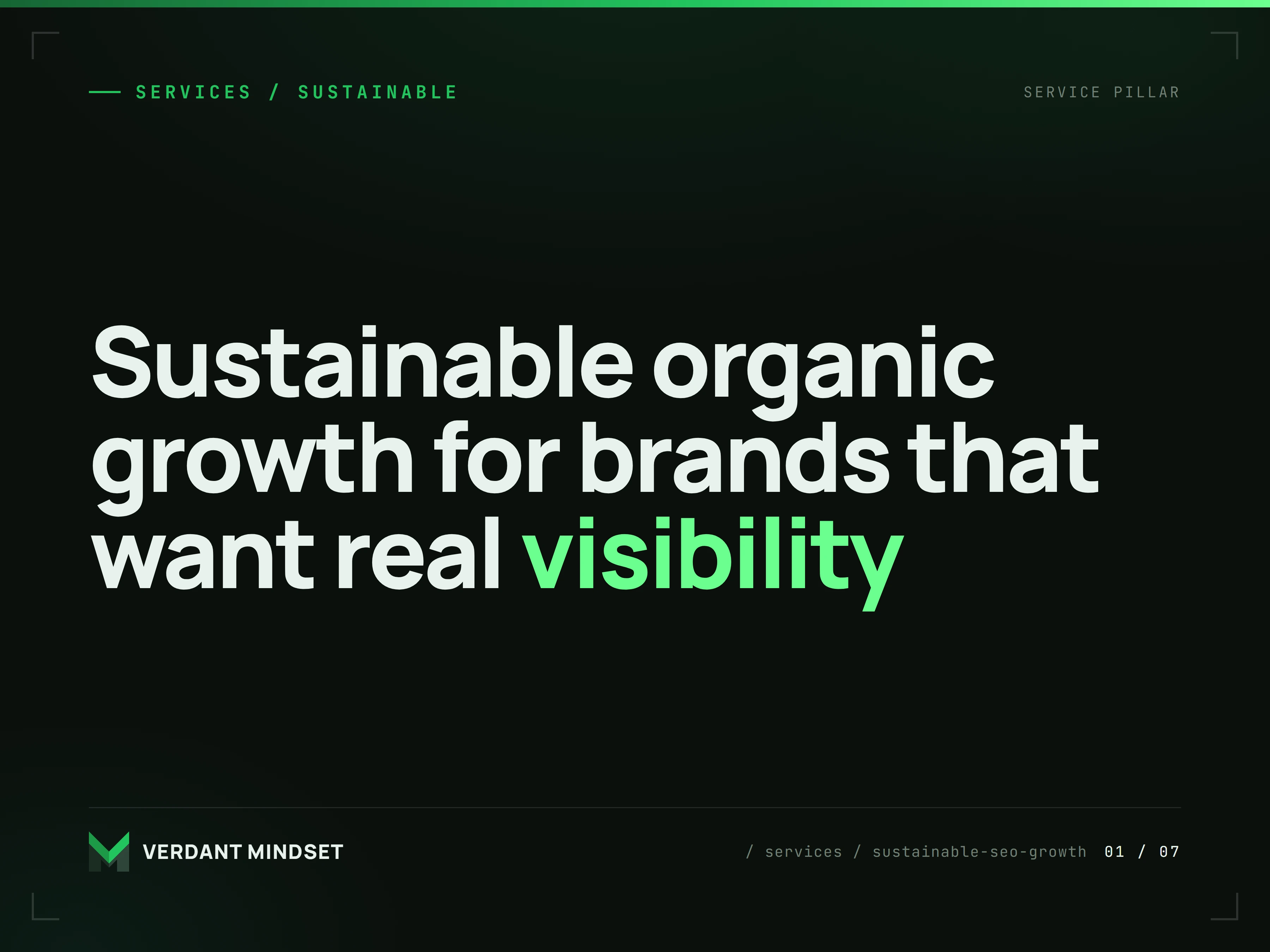 Sustainable organic growth for brands that want real visibility