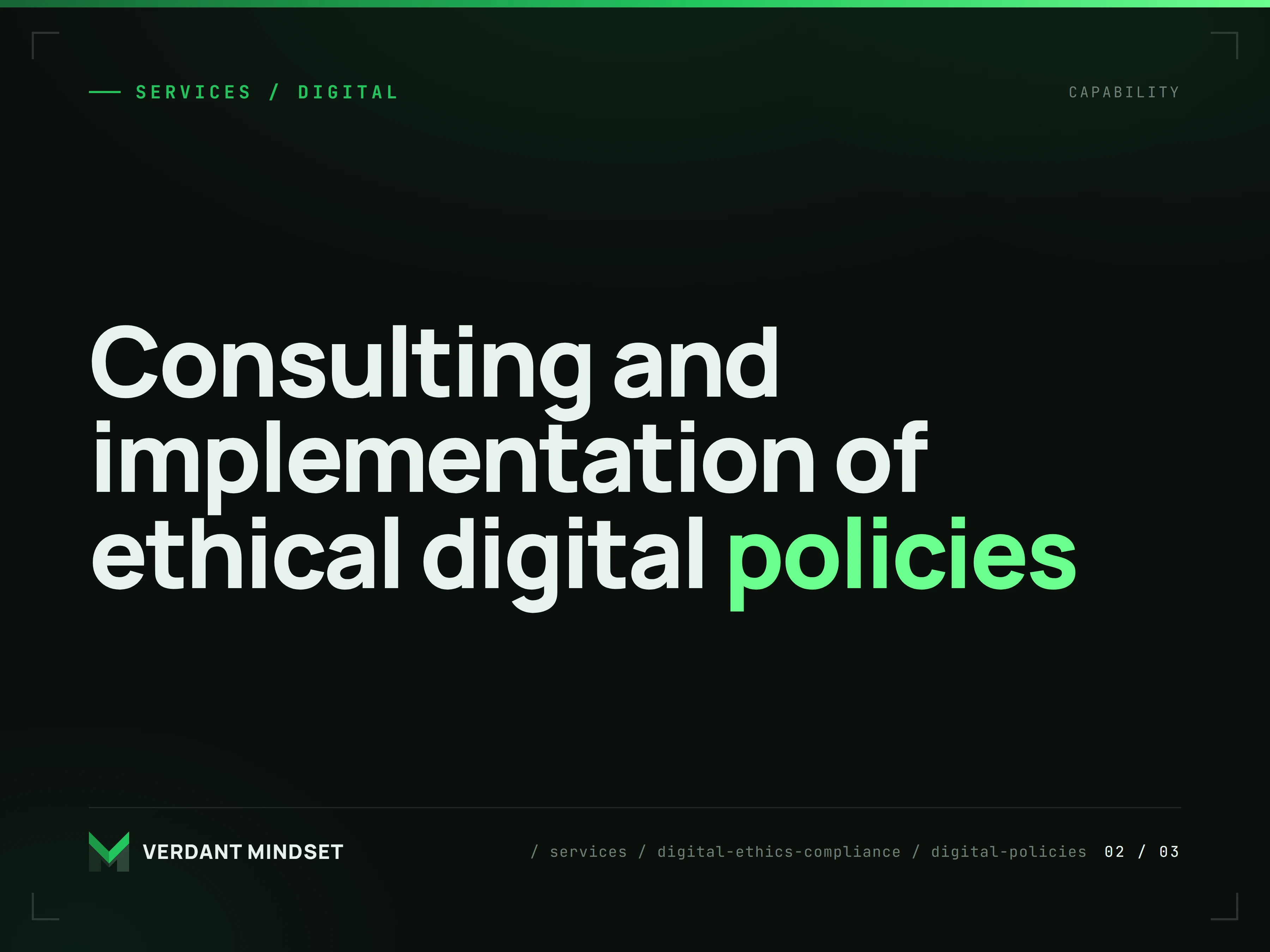 Consulting and implementation of ethical digital policies
