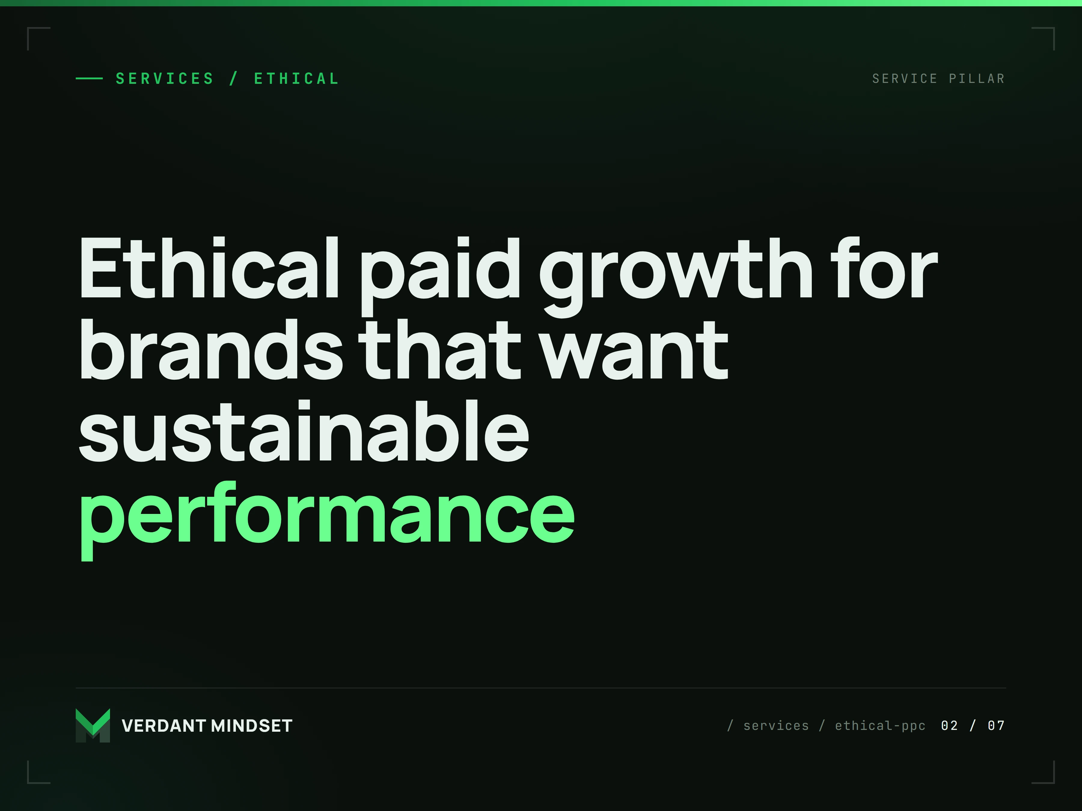 Ethical paid growth for brands that want sustainable performance