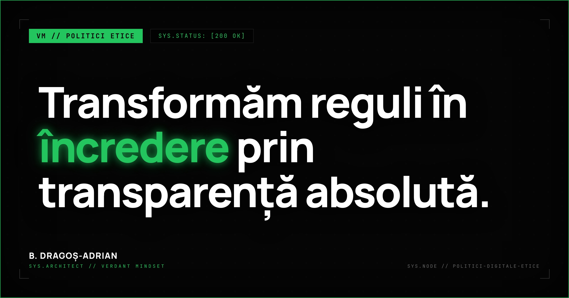 Consultanță și implementare politici digitale etice, clare și transparente.