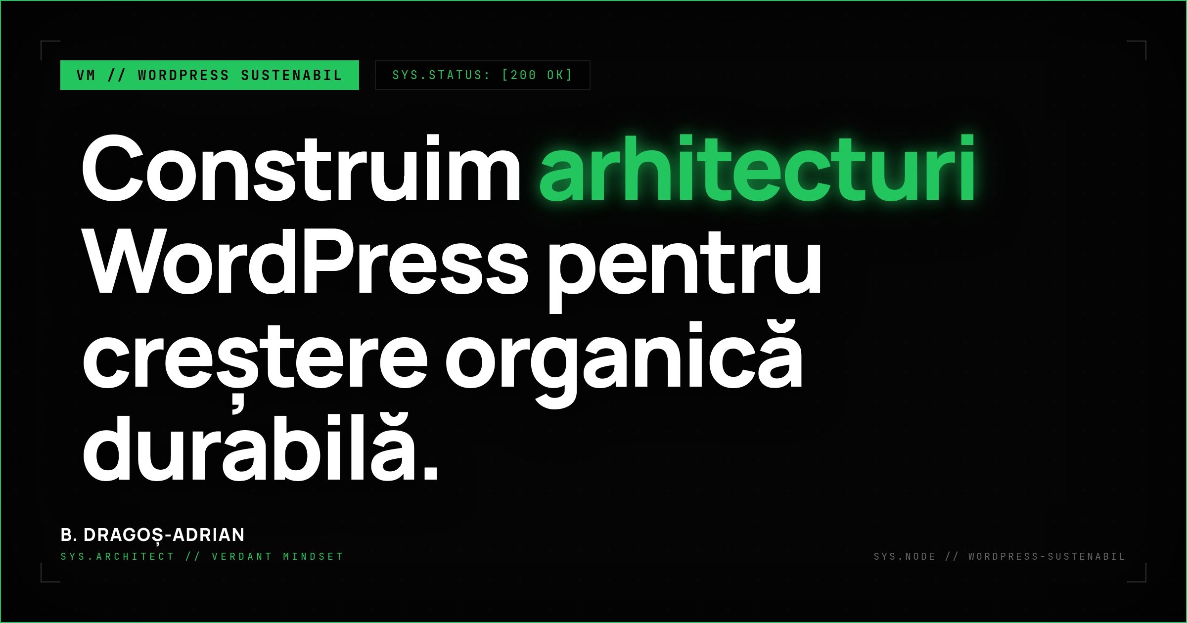 Arhitectură WordPress sustenabilă pentru performanță, SEO și autoritate organică.